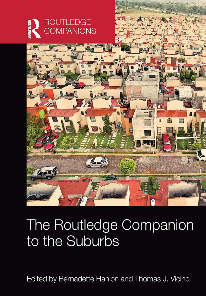 The Routledge Companion to the Suburbs Social Sciences