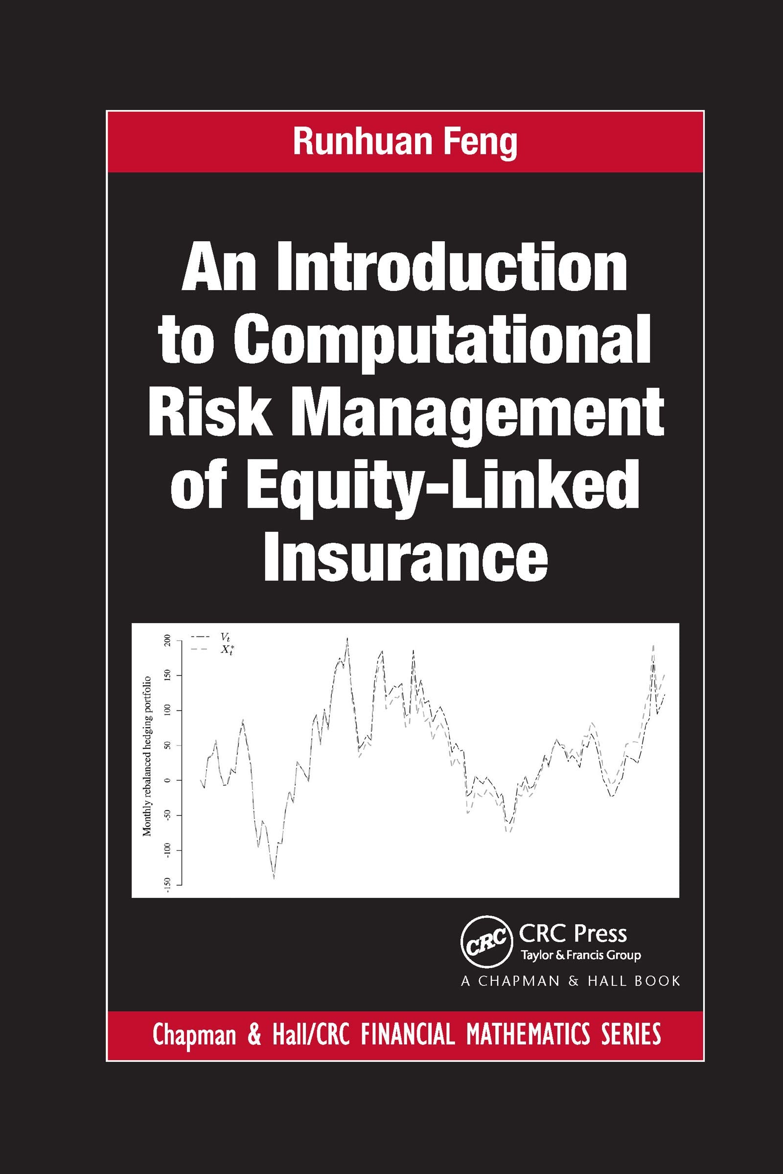 An Introduction to Computational Risk Management of Equity-Linked Insurance (Chapman and Hall/CRC Financial Mathematics) Business, Finance & Career