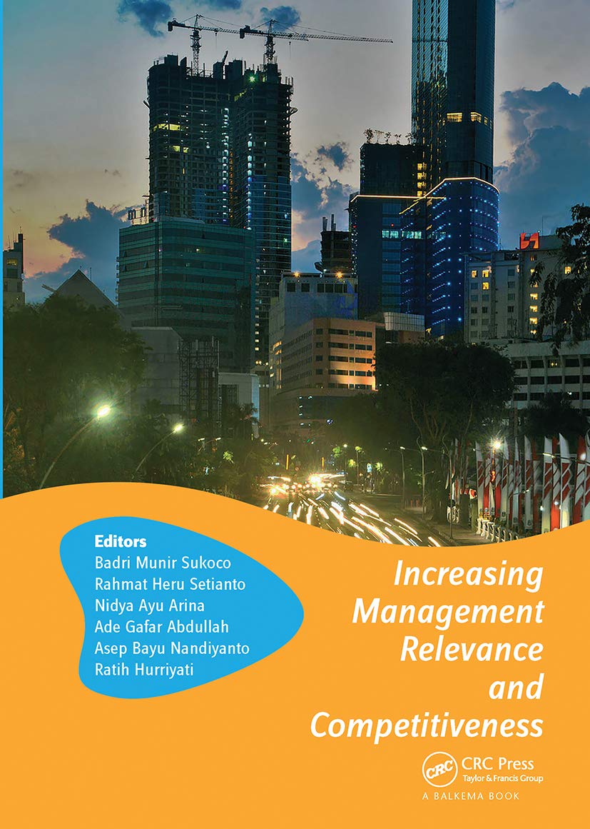 Increasing Management Relevance and Competitiveness: Proceedings of the 2nd Global Conference on Business, Management and Entrepreneurship Gc-bme ... in Business, Management and Entrepreneurship) Business, Finance & Career