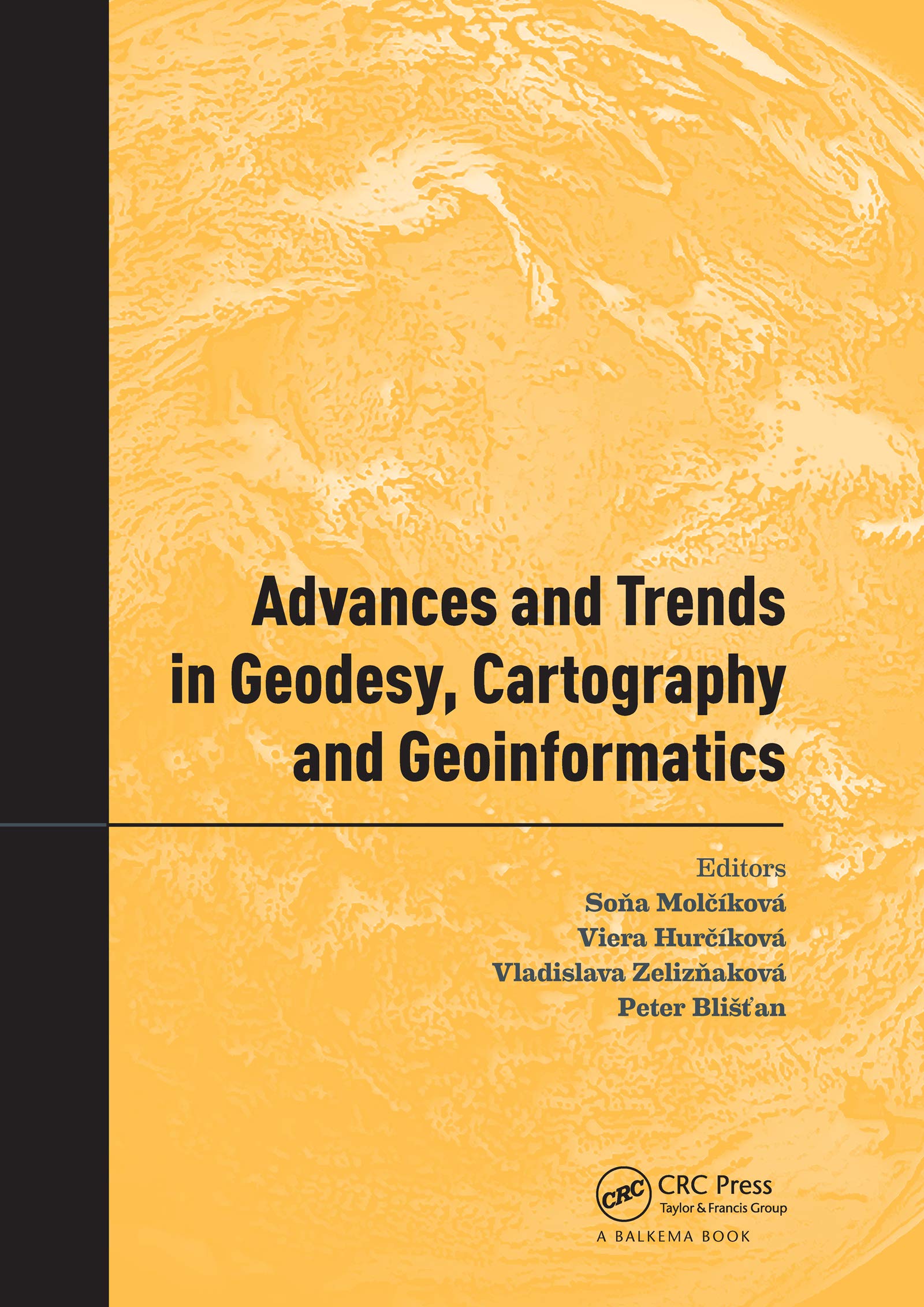 Advances and Trends in Geodesy, Cartography and Geoinformatics: Proceedings of the 10th International Scientific and Professional Conference on ... Dolina, Low Tatras, Slovakia Business & Technology
