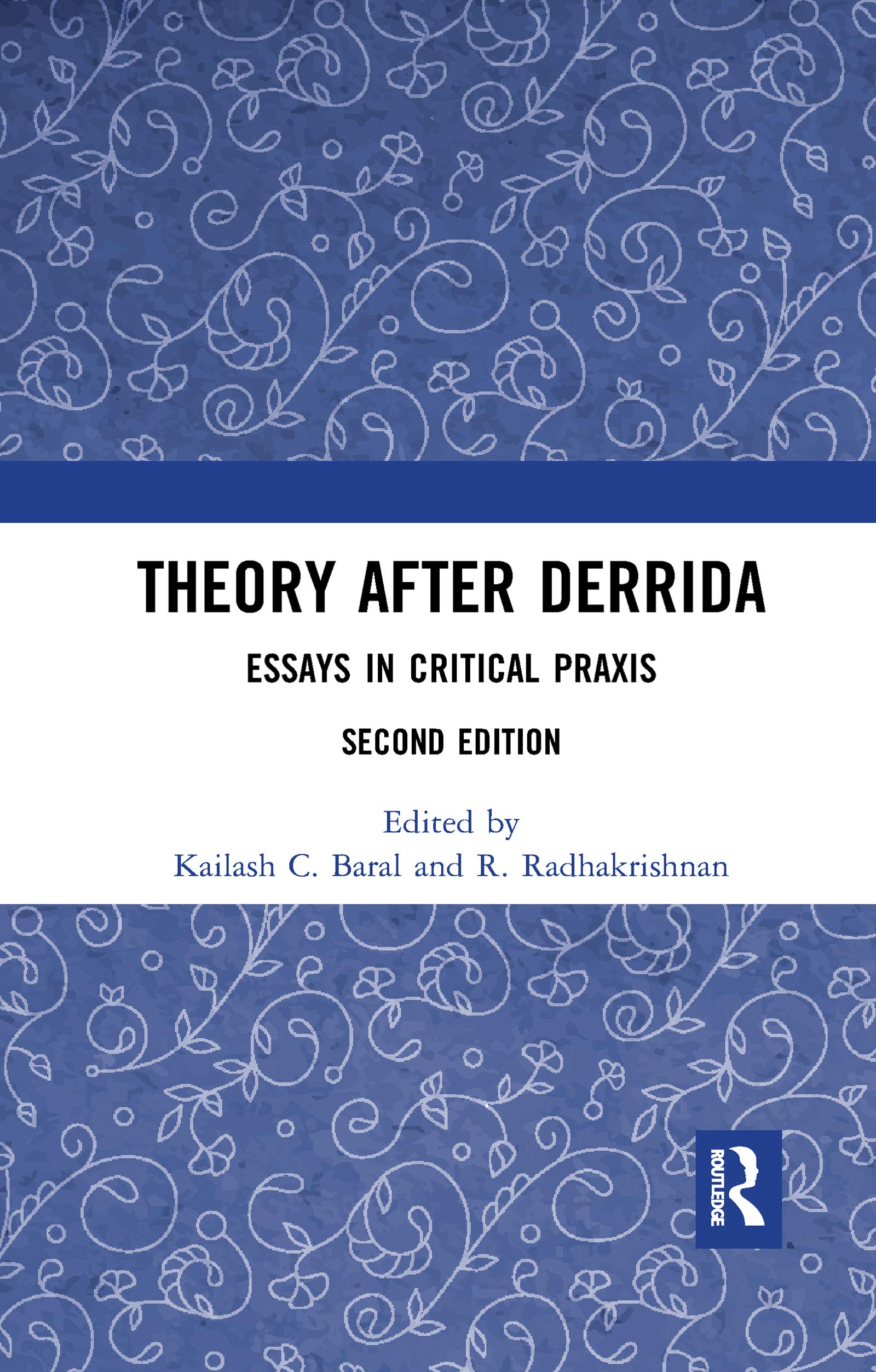 Theory after Derrida: Essays in Critical PRAXIS Philosophy