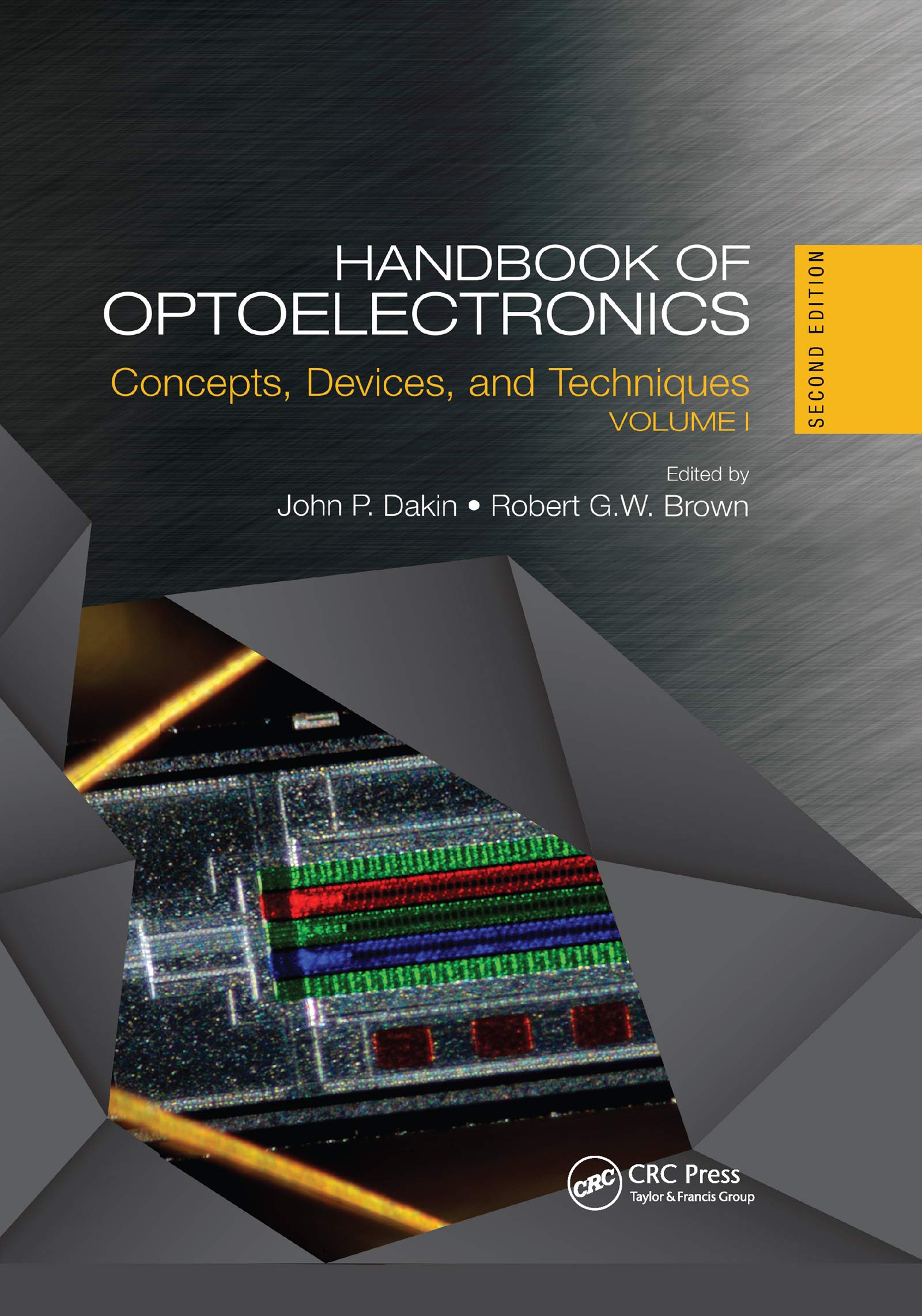 Handbook of Optoelectronics: Concepts, Devices, and Techniques (Volume One) (Handbook of Optoelectronics, 1, Band 1) Media & Communication
