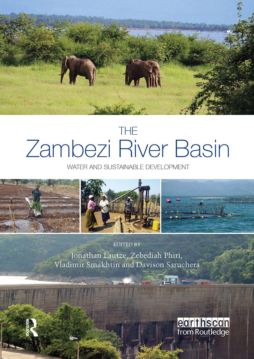 The Zambezi River Basin: Water and Sustainable Development (Earthscan Major River Basins of the World) Business, Finance & Career