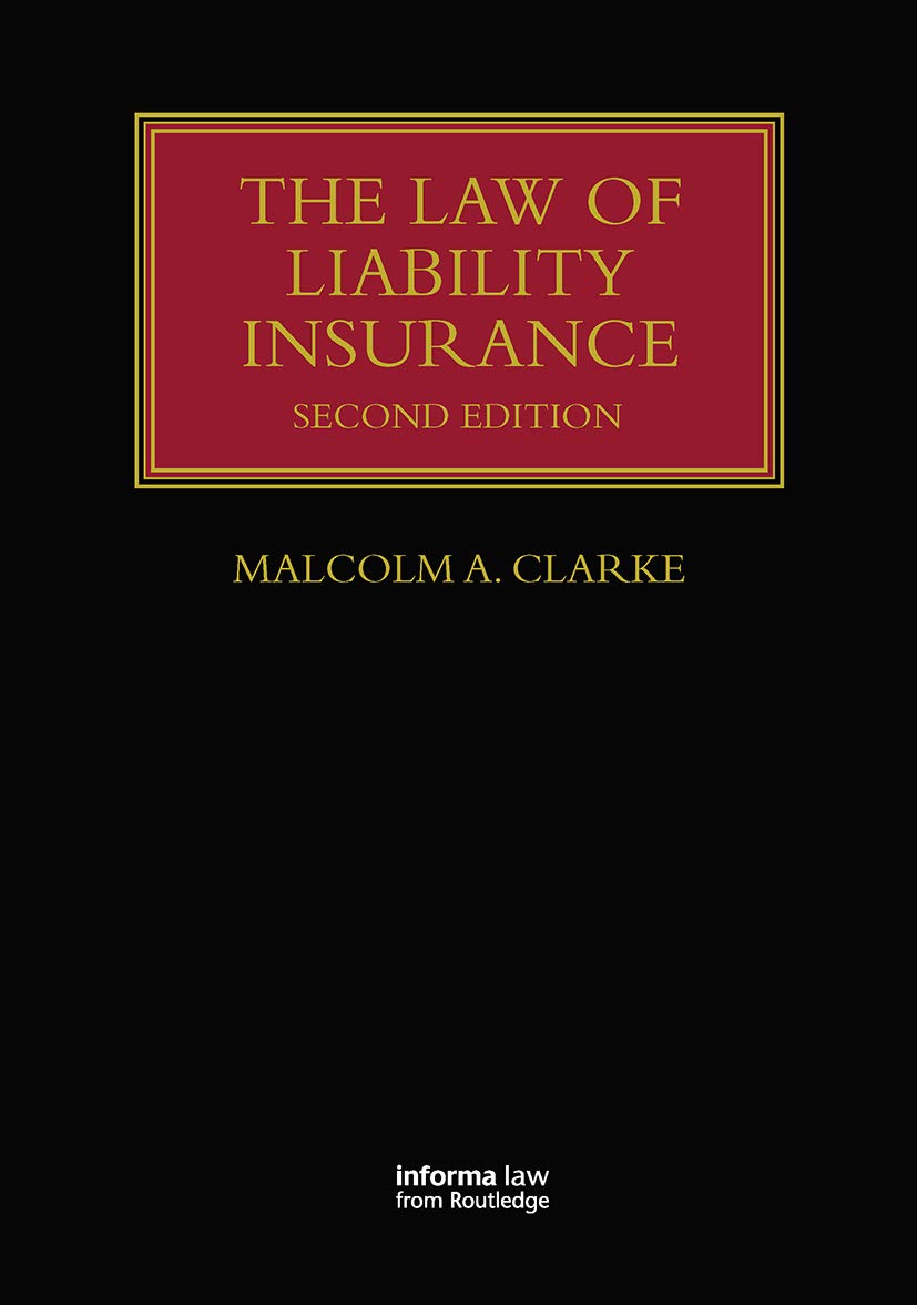 The Law of Liability Insurance (Lloyd's Insurance Law Library) Law