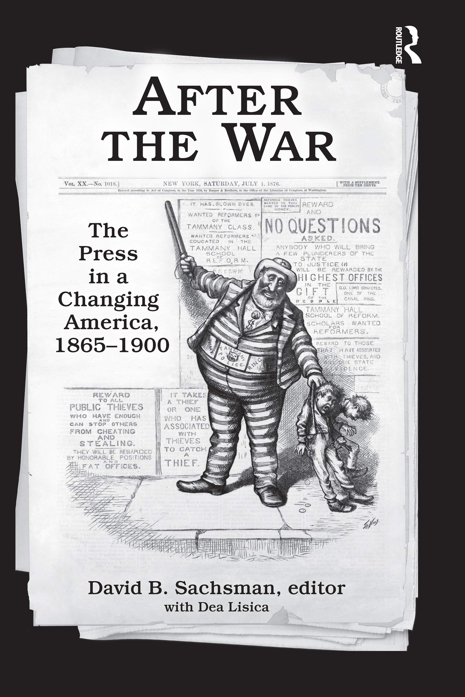 After the War: The Press in a Changing America, 1865–1900 Media & Communication