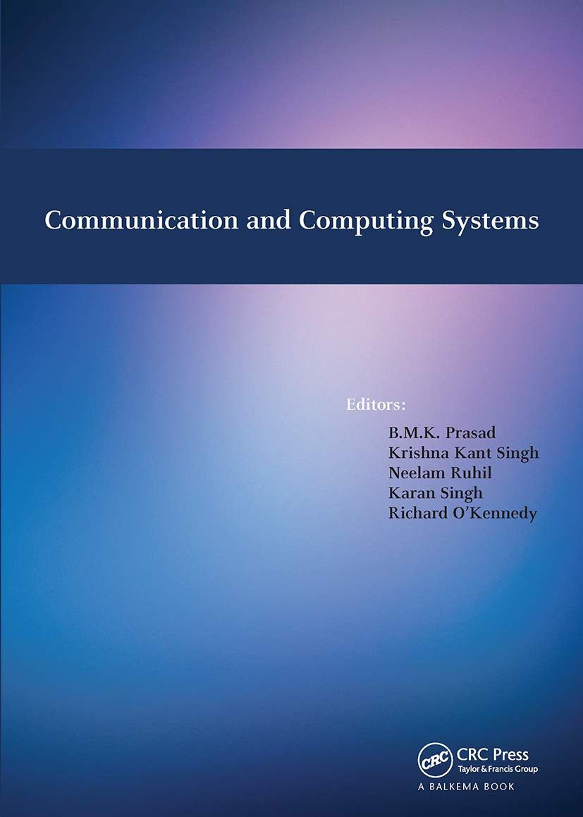Communication and Computing Systems: Proceedings of the International Conference on Communication and Computing Systems Icccs 2016, Gurgaon, India, 9-11 September, 2016 Computer Science