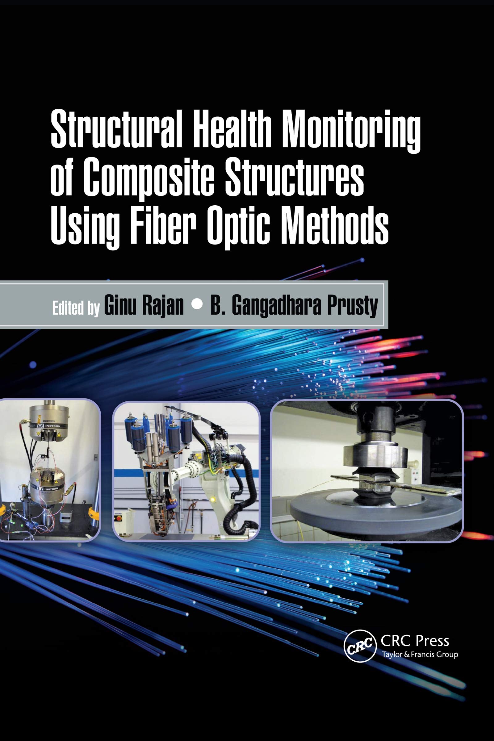 Structural Health Monitoring of Composite Structures Using Fiber Optic Methods (Devices, Circuits, and Systems) Business & Technology