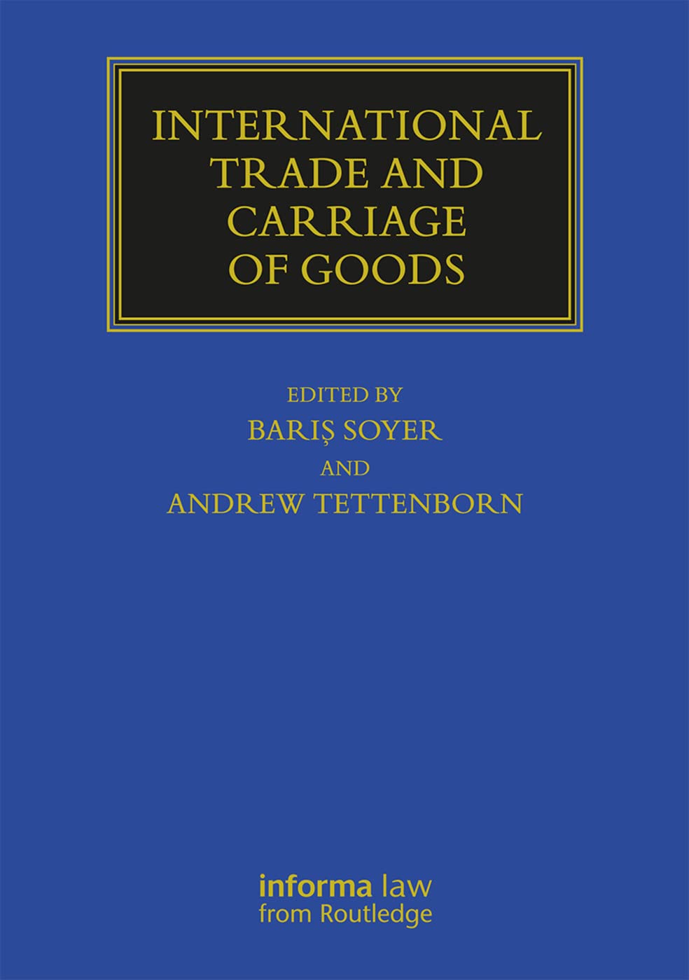 International Trade and Carriage of Goods (Maritime and Transport Law Library) Law