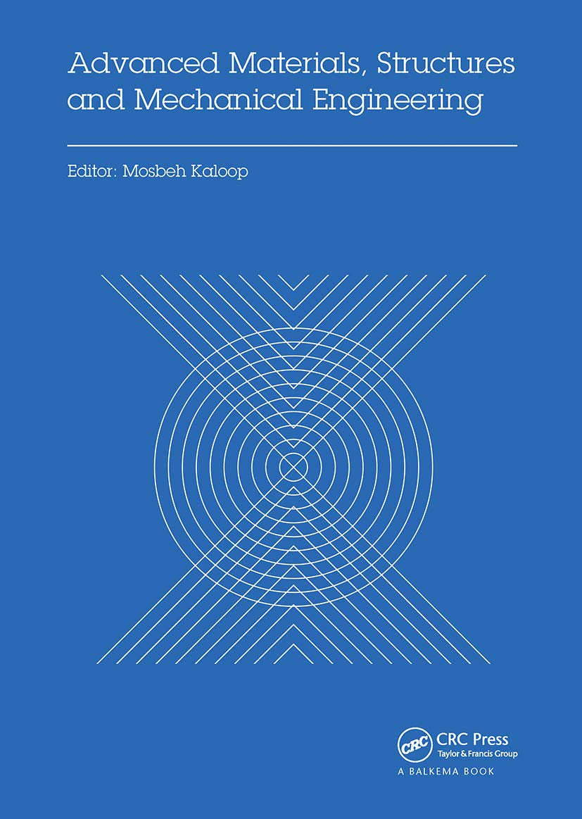 Advanced Materials, Structures and Mechanical Engineering: Proceedings of the International Conference on Advanced Materials, Structures and ... Incheon, South Korea, May 29-31, 2015 Business, Finance & Career