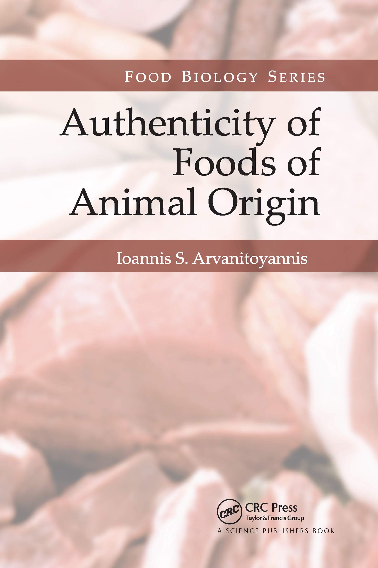 Authenticity of Foods of Animal Origin (Food Biology) Social Sciences