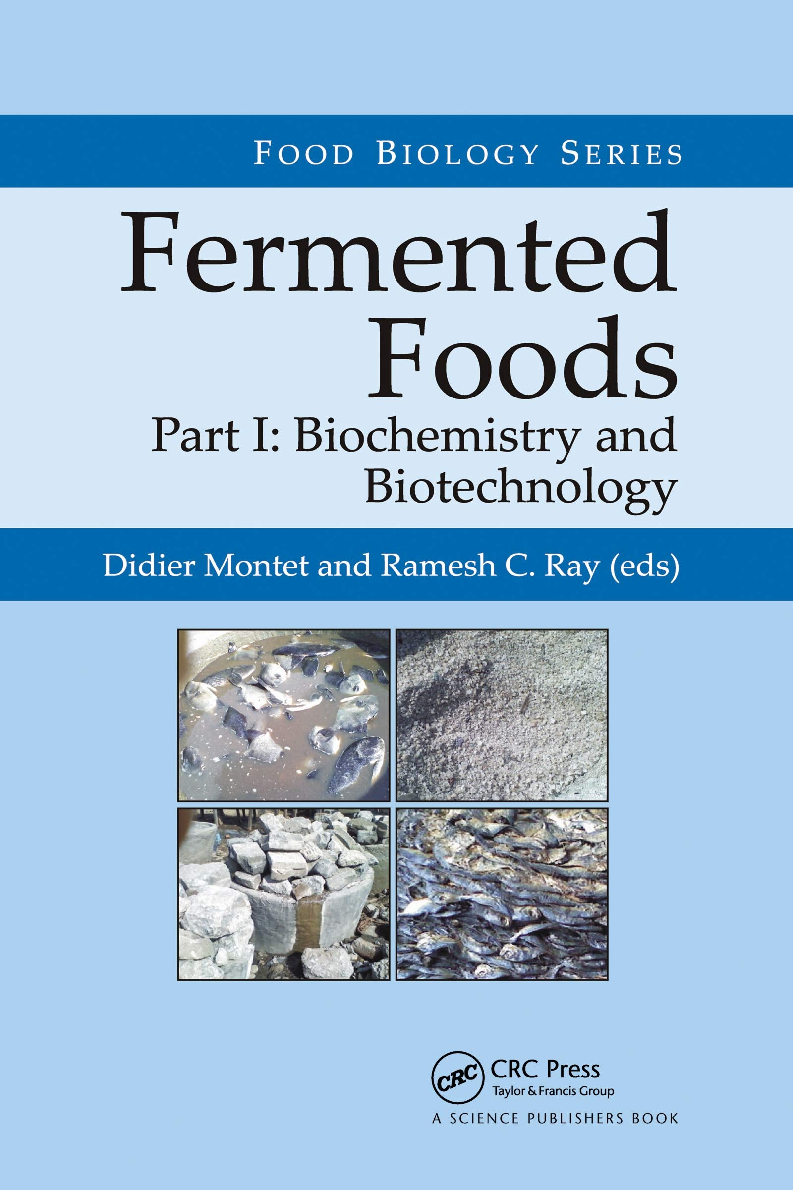 Fermented Foods: Biochemistry and Biotechnology (Food Biology) Social Sciences