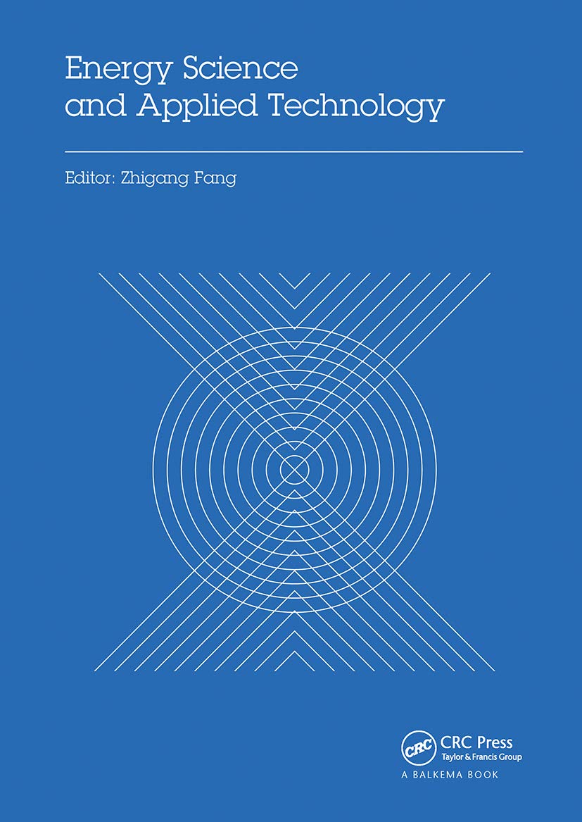 Energy Science and Applied Technology: Proceedings of the 2nd International Conference on Energy Science and Applied Technology Esat 2015 Business, Finance & Career