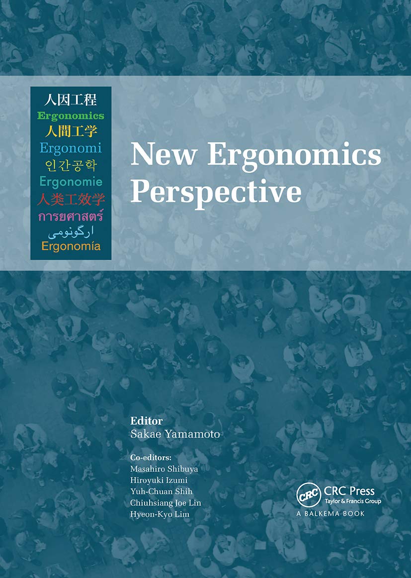 New Ergonomics Perspective: Selected Papers of the 10th Pan-Pacific Conference on Ergonomics, Tokyo, Japan, 25-28 August 2014 Medicine
