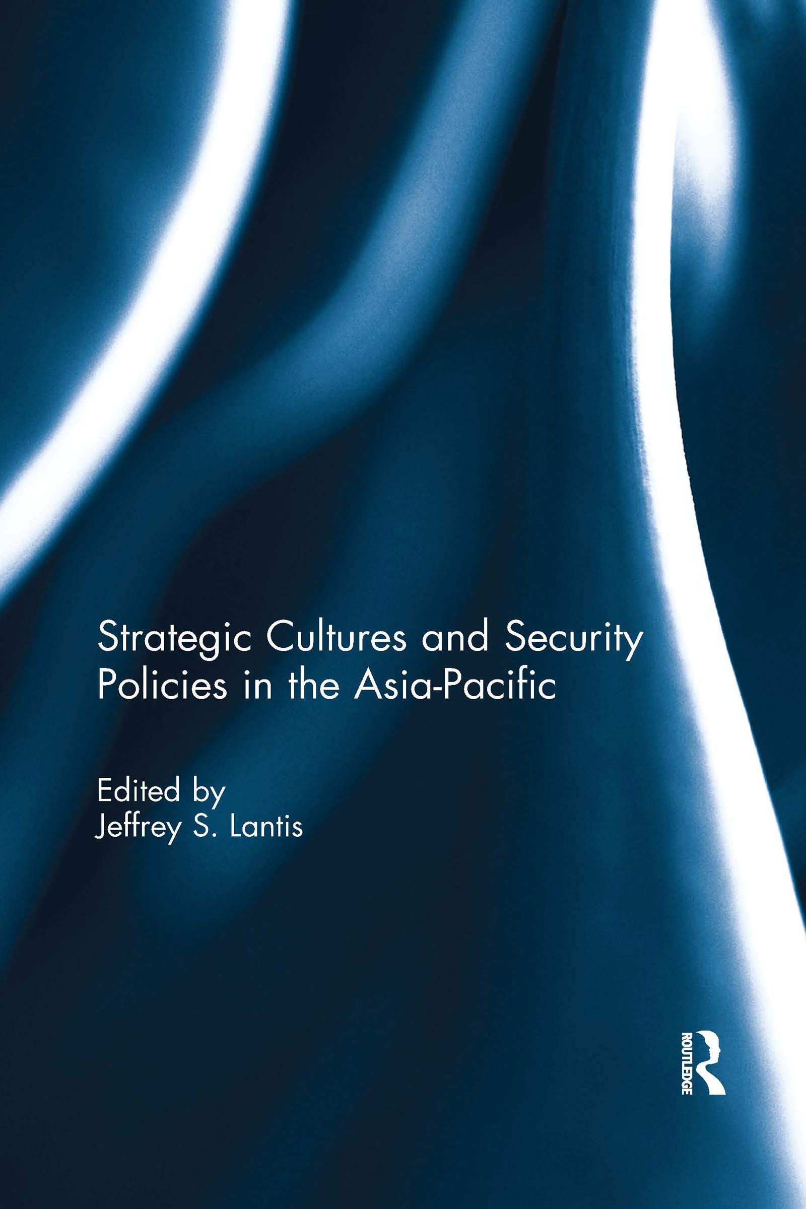 Strategic Cultures and Security Policies in the Asia-Pacific Social Sciences