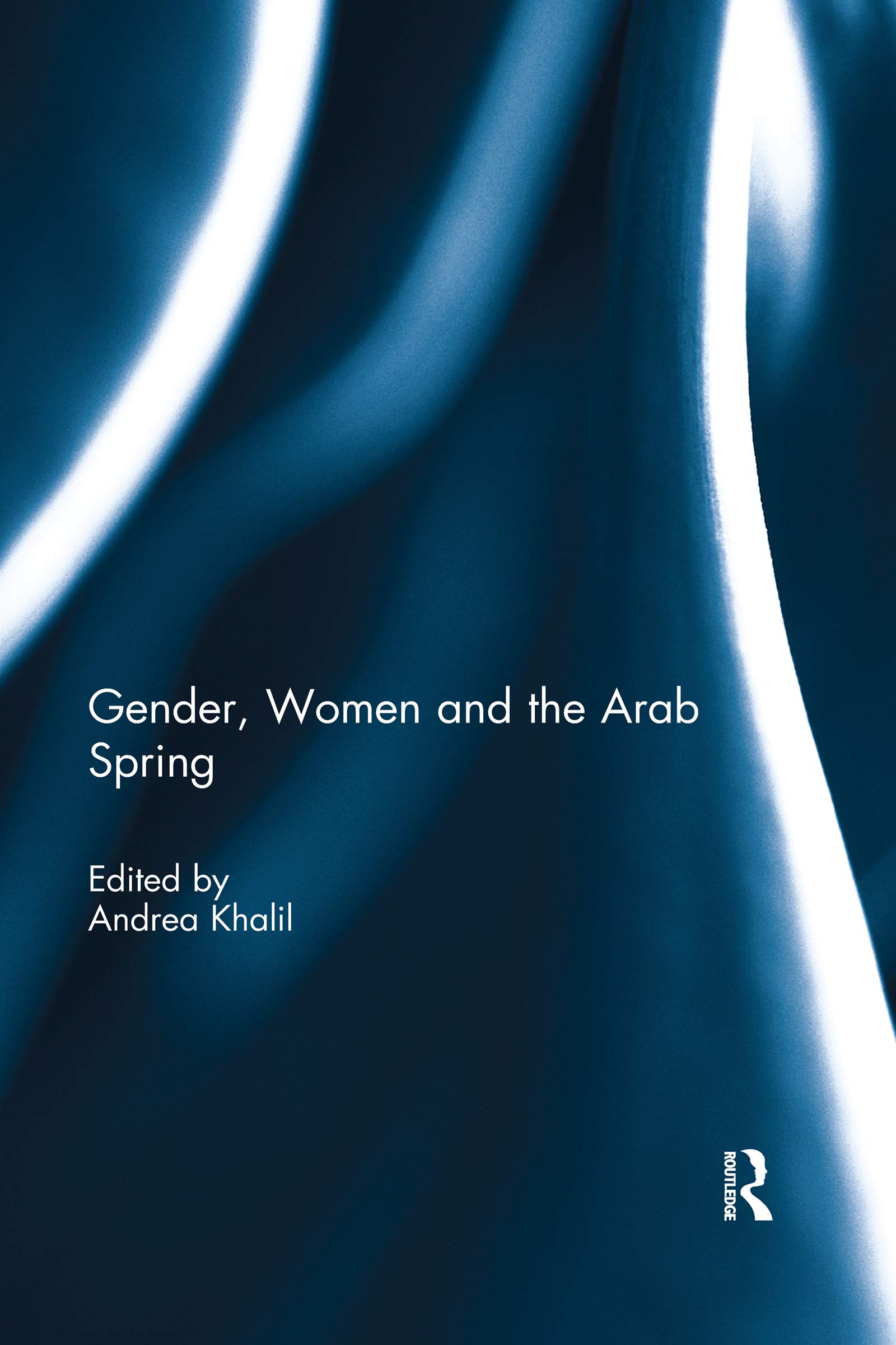 Gender, Women and the Arab Spring Books