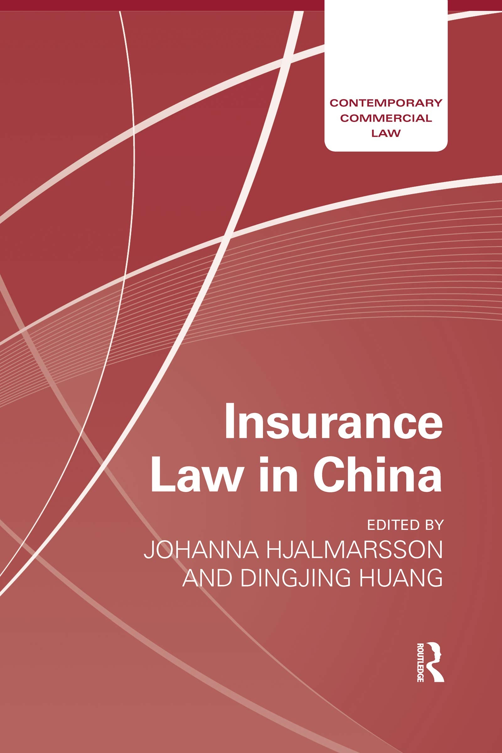 Insurance Law in China (Contemporary Commercial Law) Law