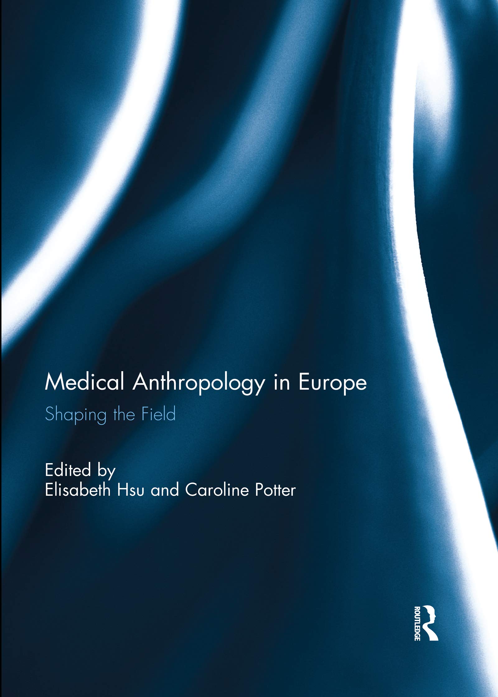Medical Anthropology in Europe: Shaping the Field General education
