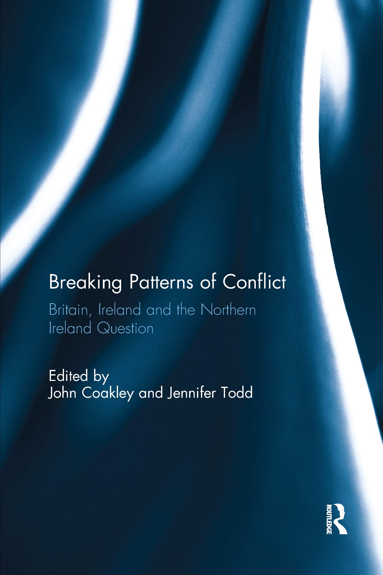 Breaking Patterns of Conflict: Britain, Ireland and the Northern Ireland Question Social Sciences