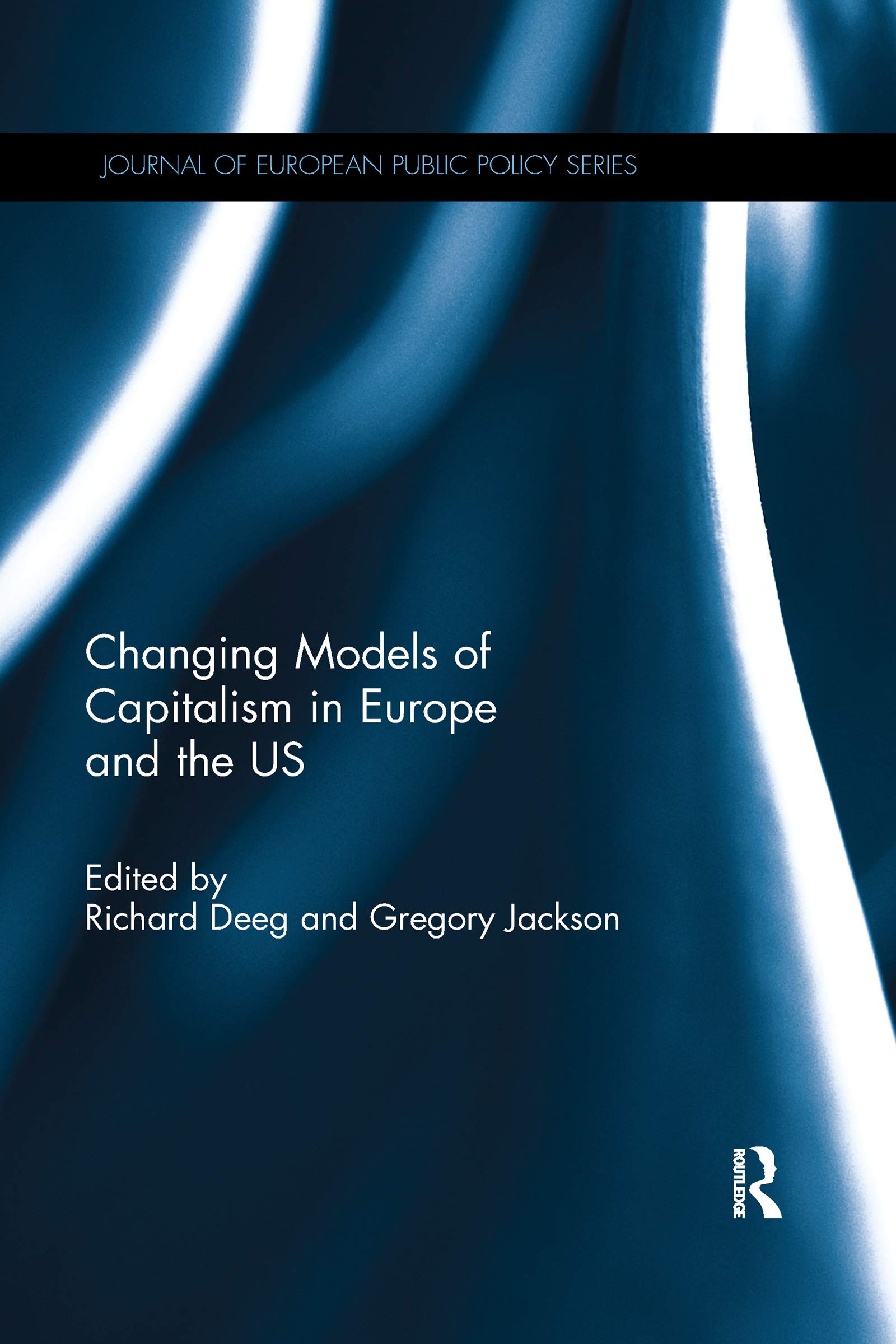 Changing Models of Capitalism in Europe and the U.S. (Journal of European Public Policy) Business, Finance & Career