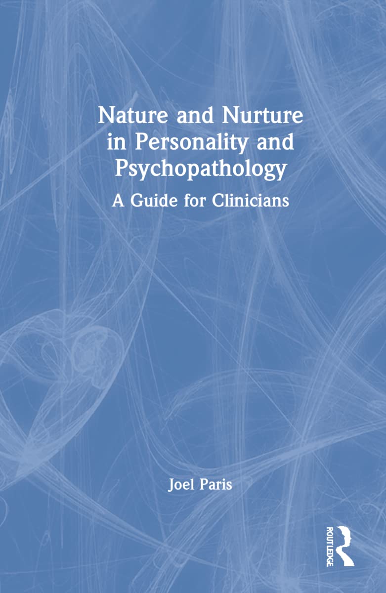 Nature and Nurture in Personality and Psychopathology Medicine