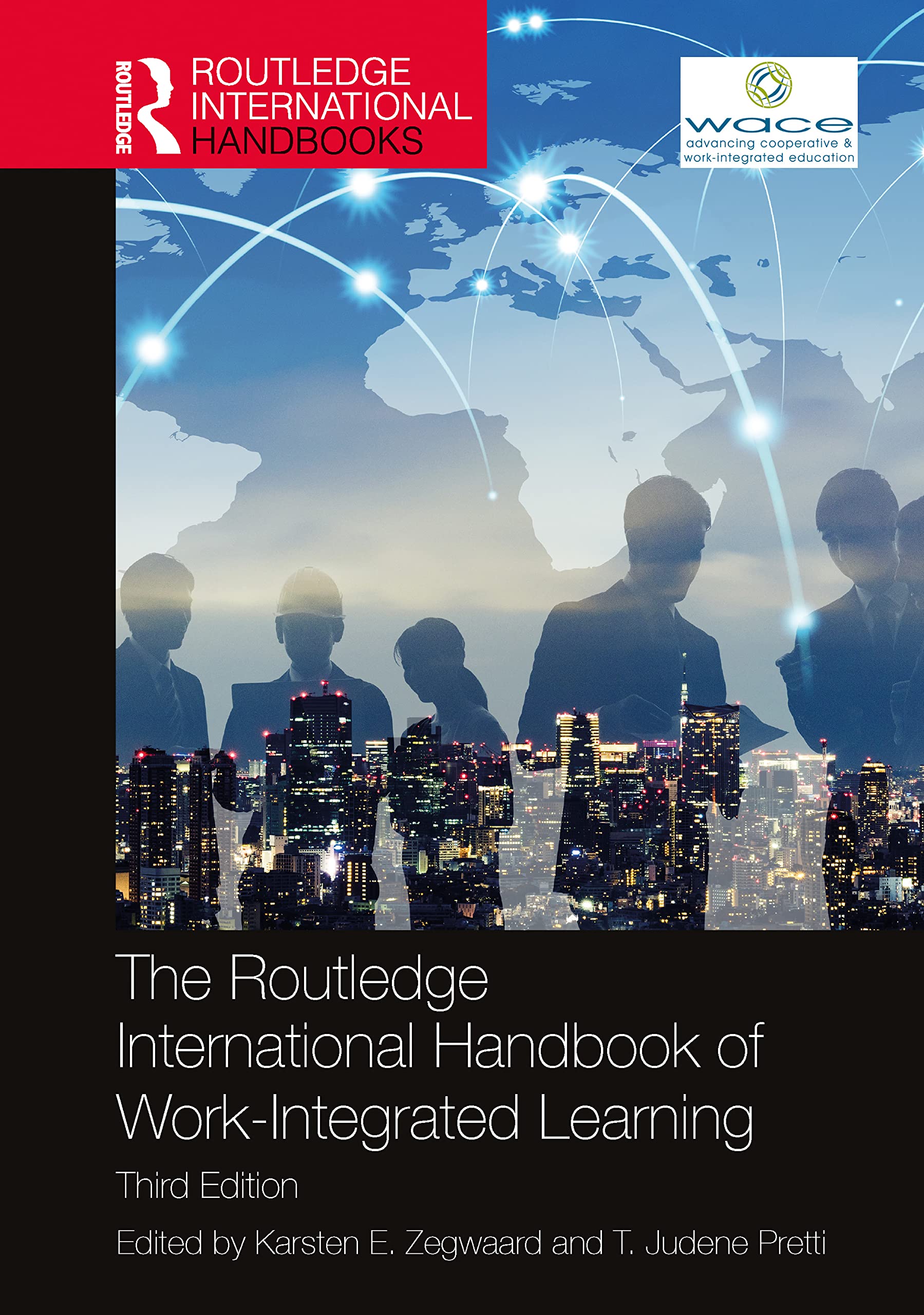 The Routledge International Handbook of Work-Integrated Learning (Routledge International Handbooks of Education) Business, Finance & Career