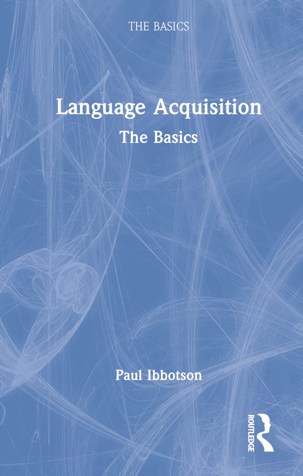 Language Acquisition: The Basics Social Sciences