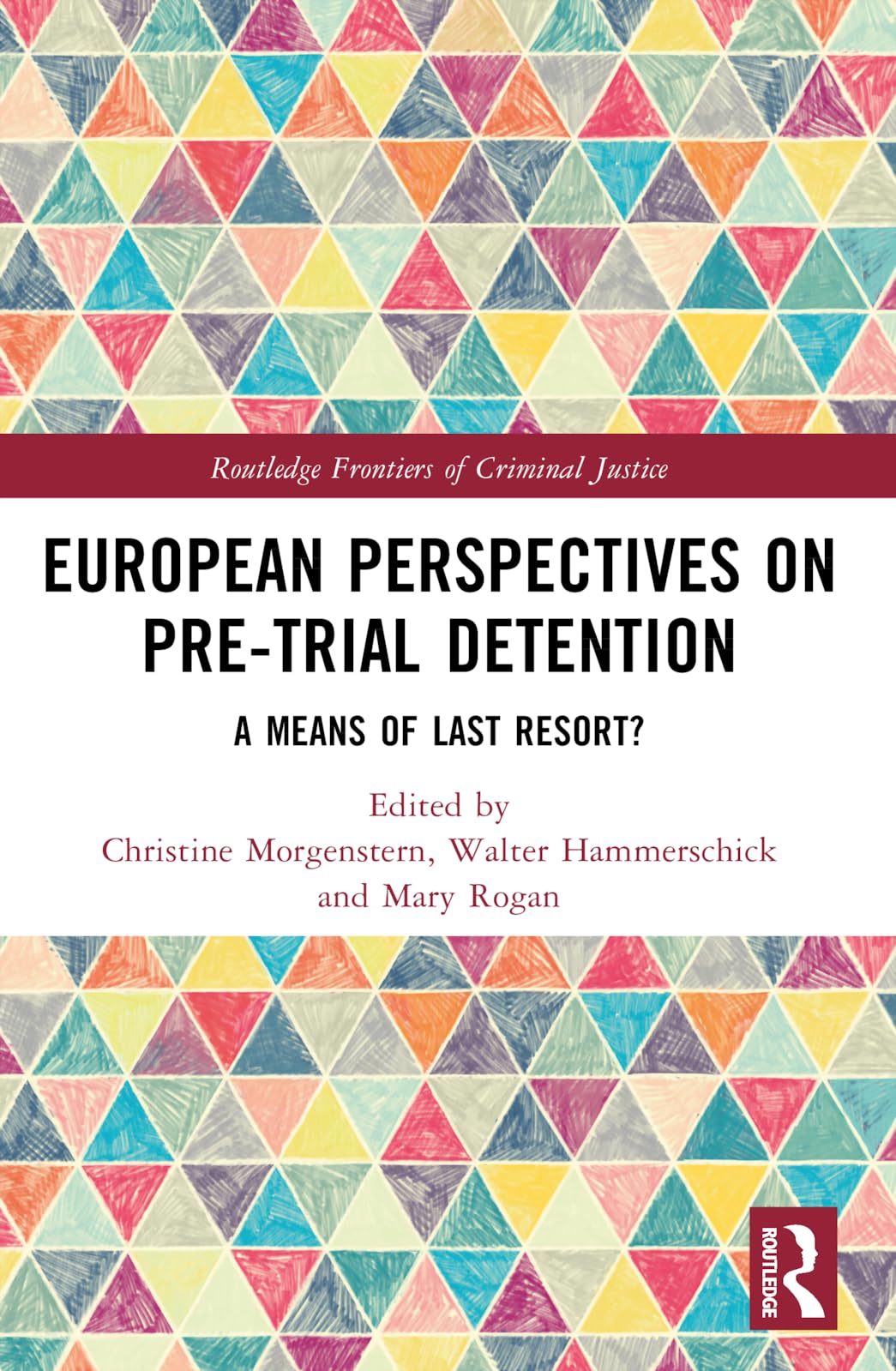 European Perspectives on Pre-Trial Detention Law