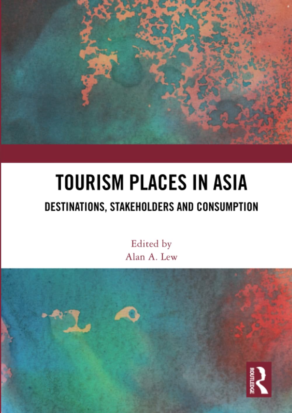 Tourism Places in Asia: Destinations, Stakeholders and Consumption Business, Finance & Career