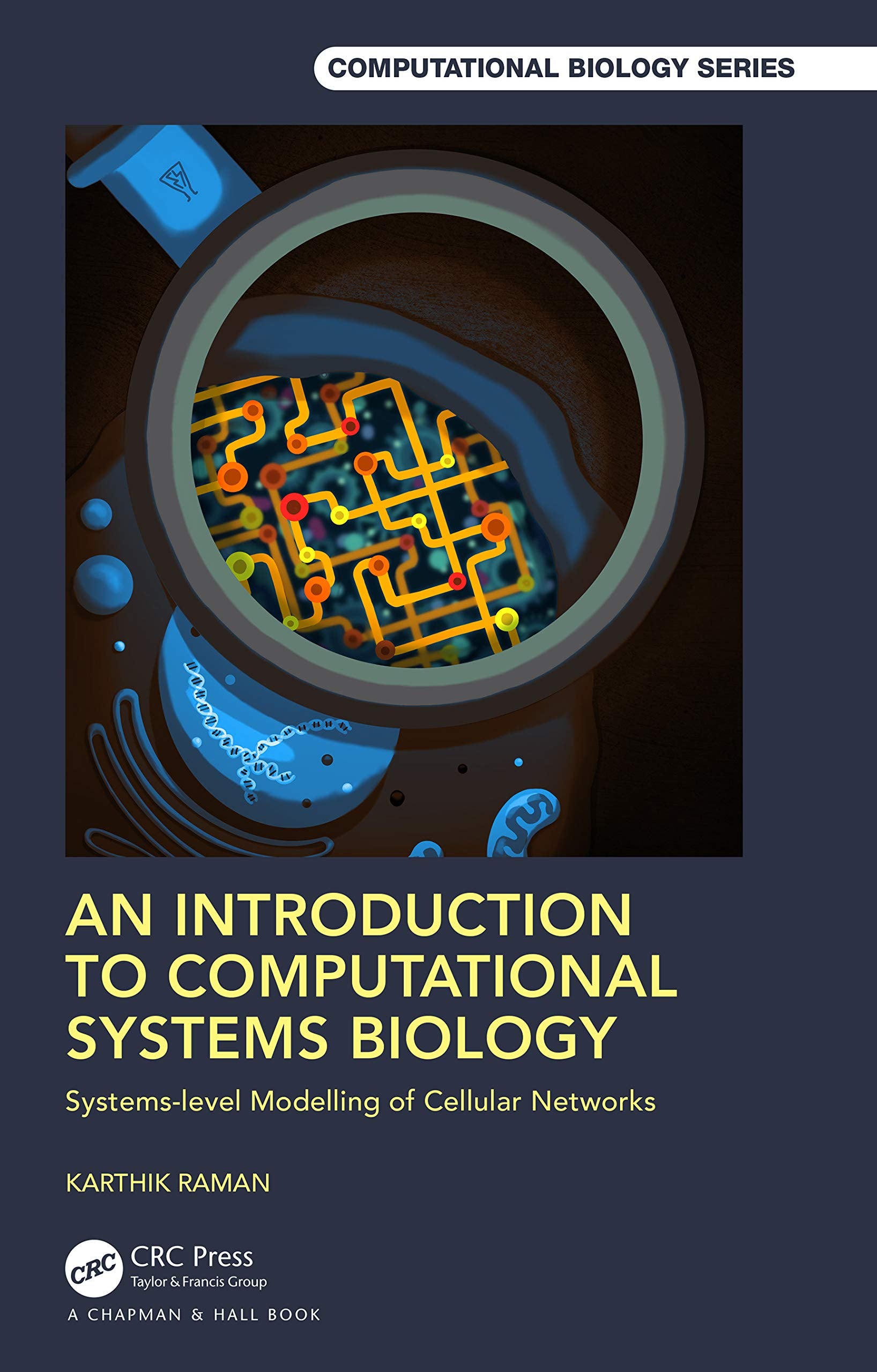 An Introduction to Computational Systems Biology: Systems-Level Modelling of Cellular Networks (Chapman & Hall/CRC Computational Biology) Computer Science