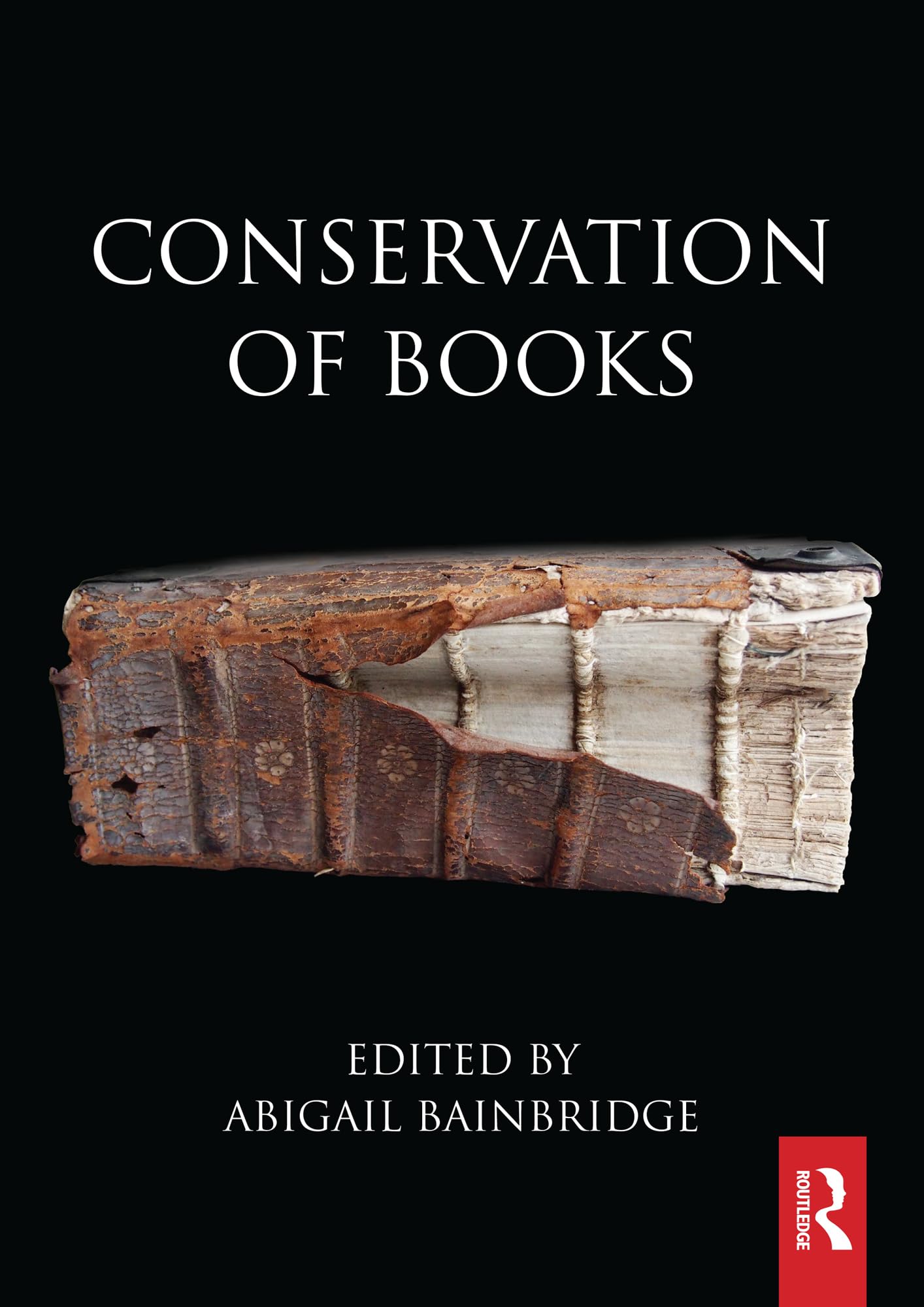 Conservation of Books (Routledge Series in Conservation and Museology) Social Sciences