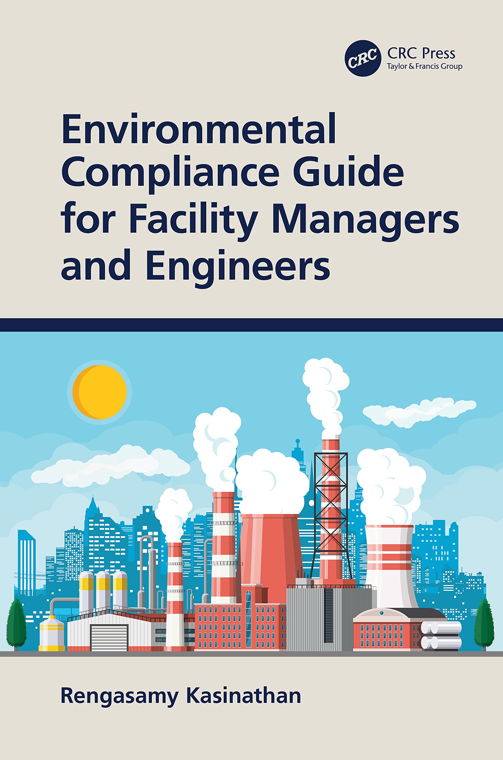 Environmental Compliance Guide for Facility Managers and Engineers Law