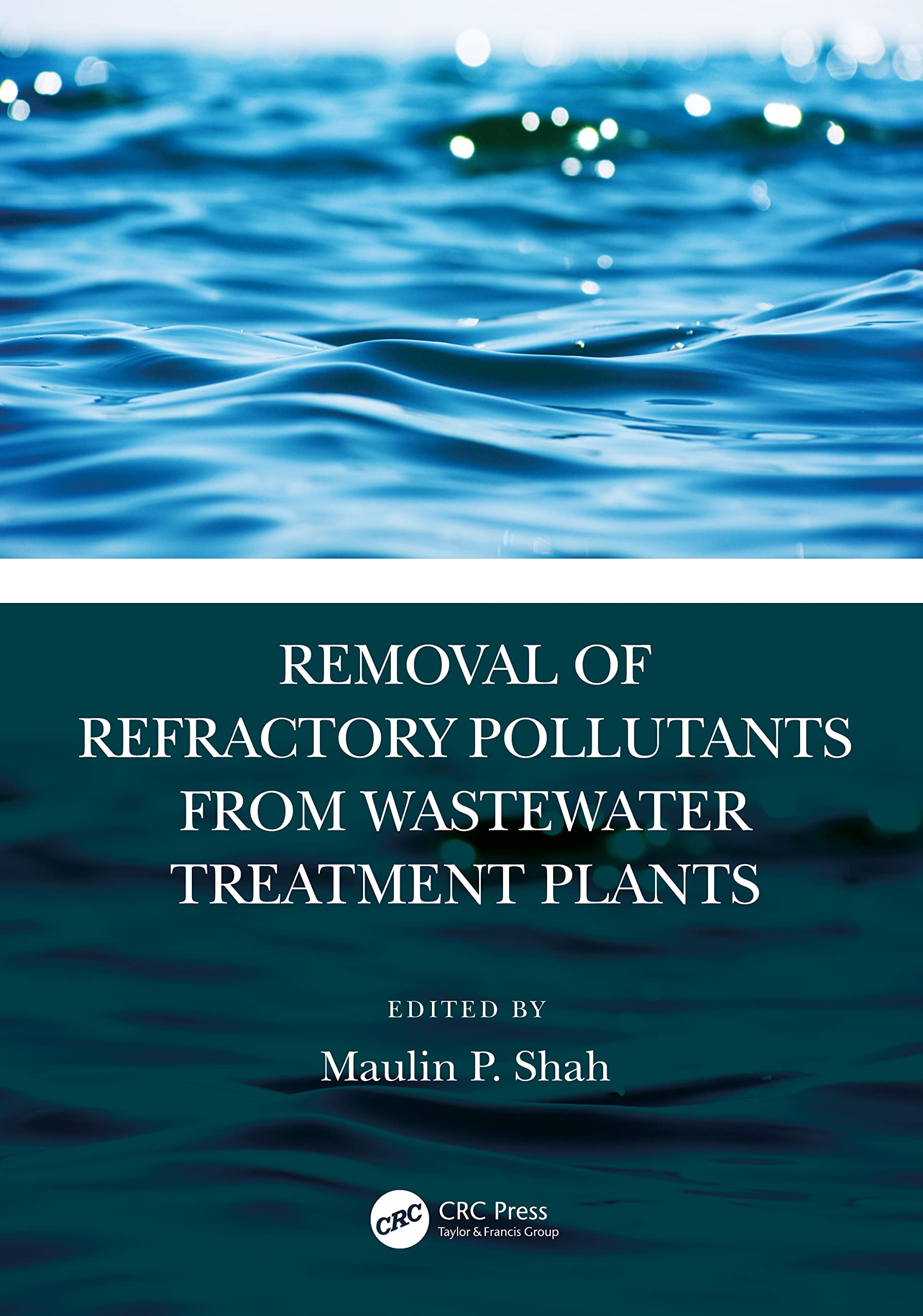 Removal of Refractory Pollutants from Wastewater Treatment Plants Business, Finance & Career