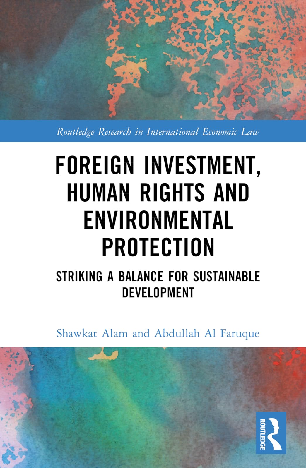 Foreign Investment, Human Rights and Environmental Protection Law