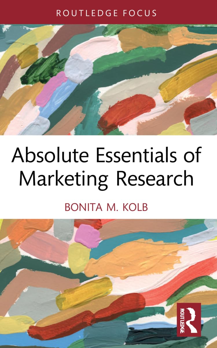 Absolute Essentials of Marketing Research Business, Finance & Career