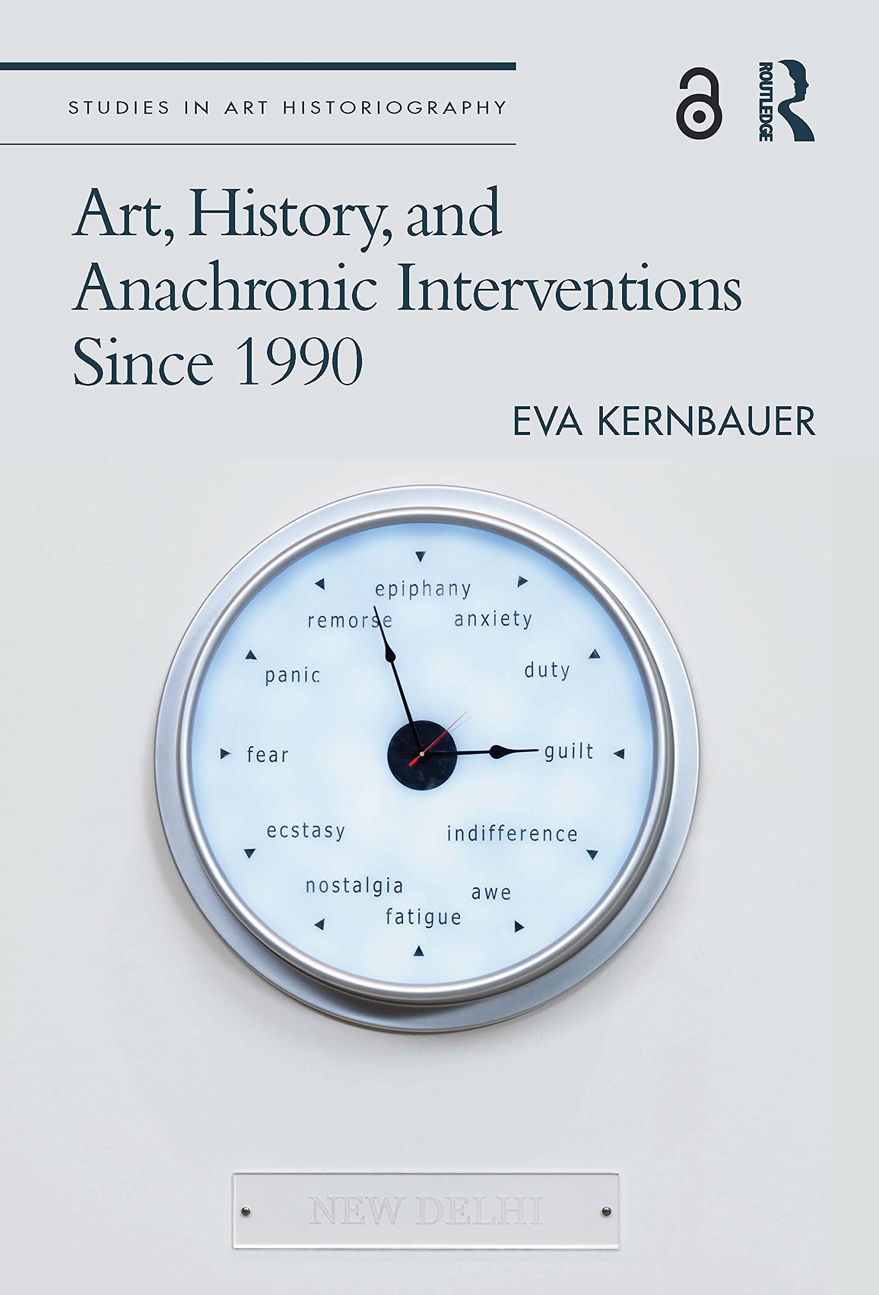 Art, History, and Anachronic Interventions Since 1990 (Studies in Art Historiography) Film, Art & Culture