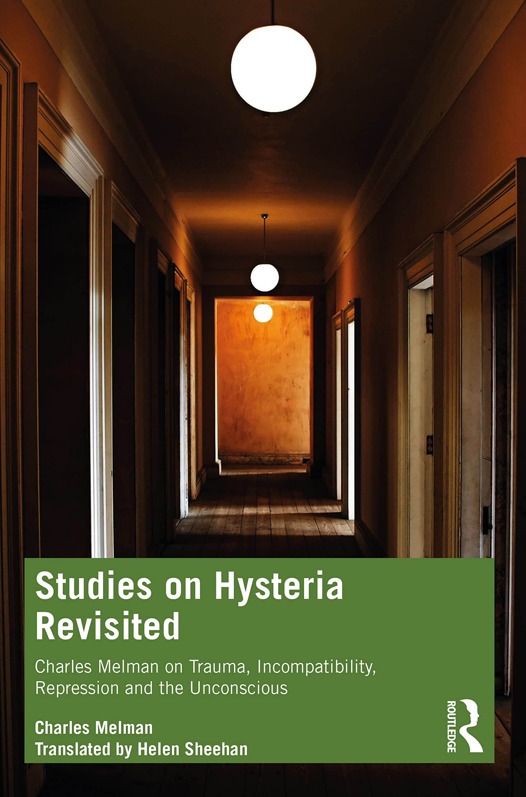 Studies on Hysteria Revisited: Charles Melman on Trauma, Incompatibility, Repression and the Unconscious Medicine
