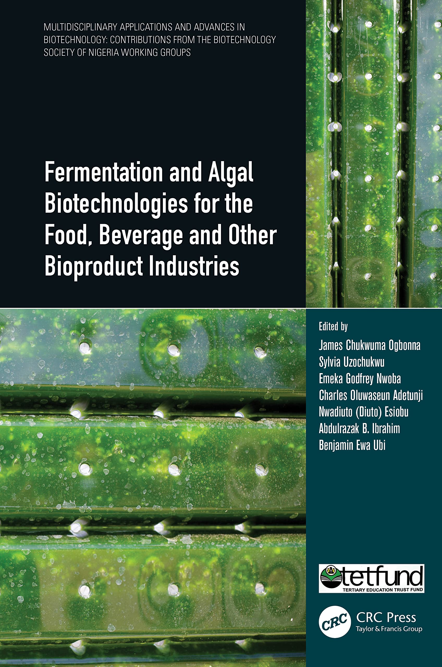 Fermentation and Algal Biotechnologies for the Food, Beverage and Other Bioproduct Industries Medicine
