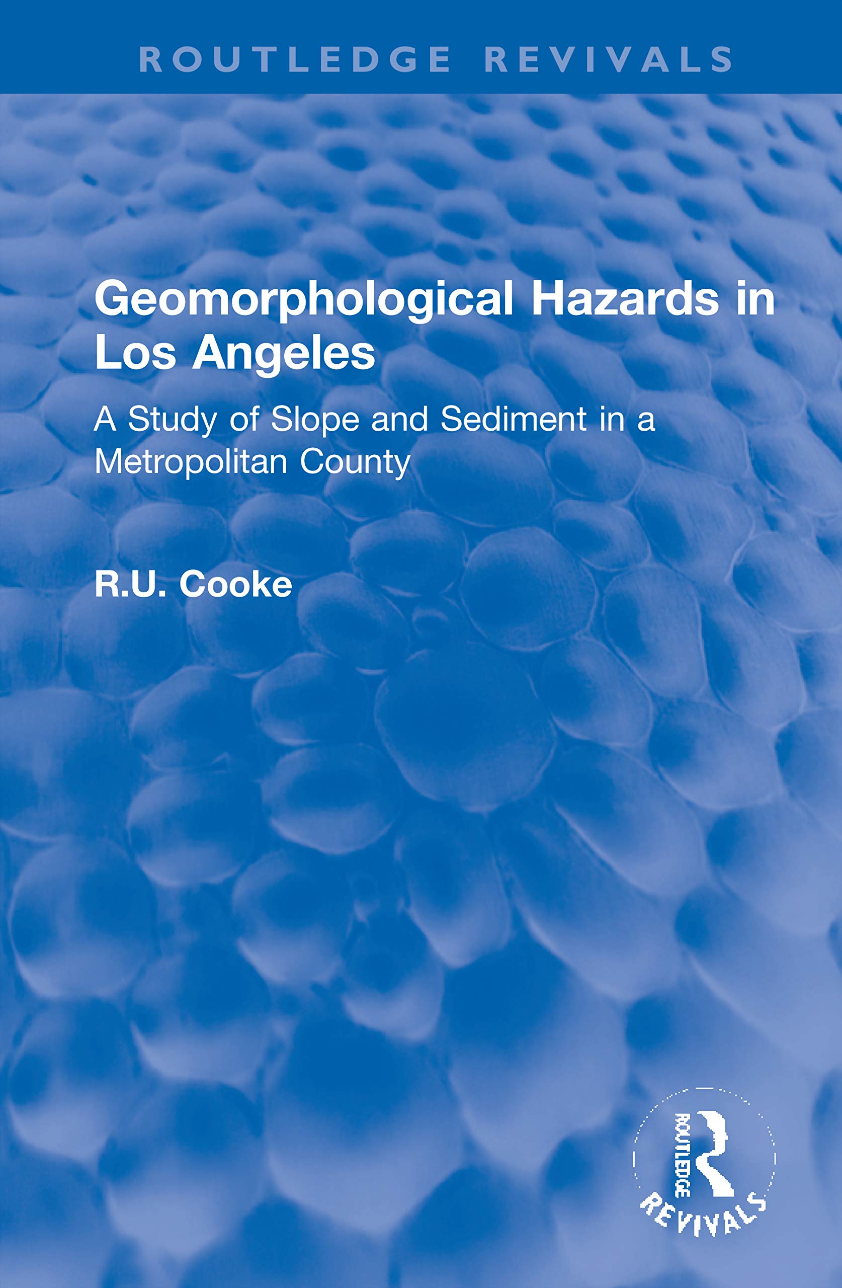 Geomorphological Hazards in Los Angeles Geology & Geography