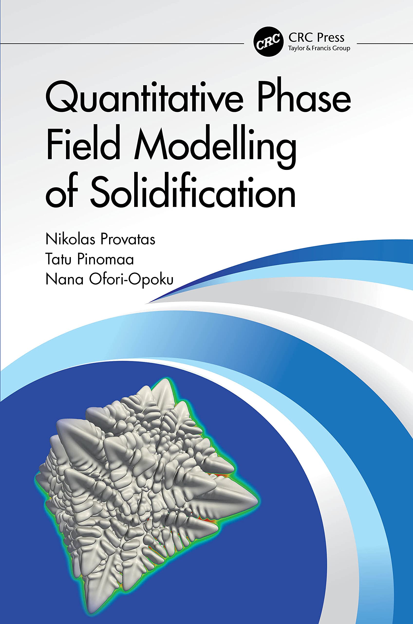 Quantitative Phase Field Modelling of Solidification Business & Technology