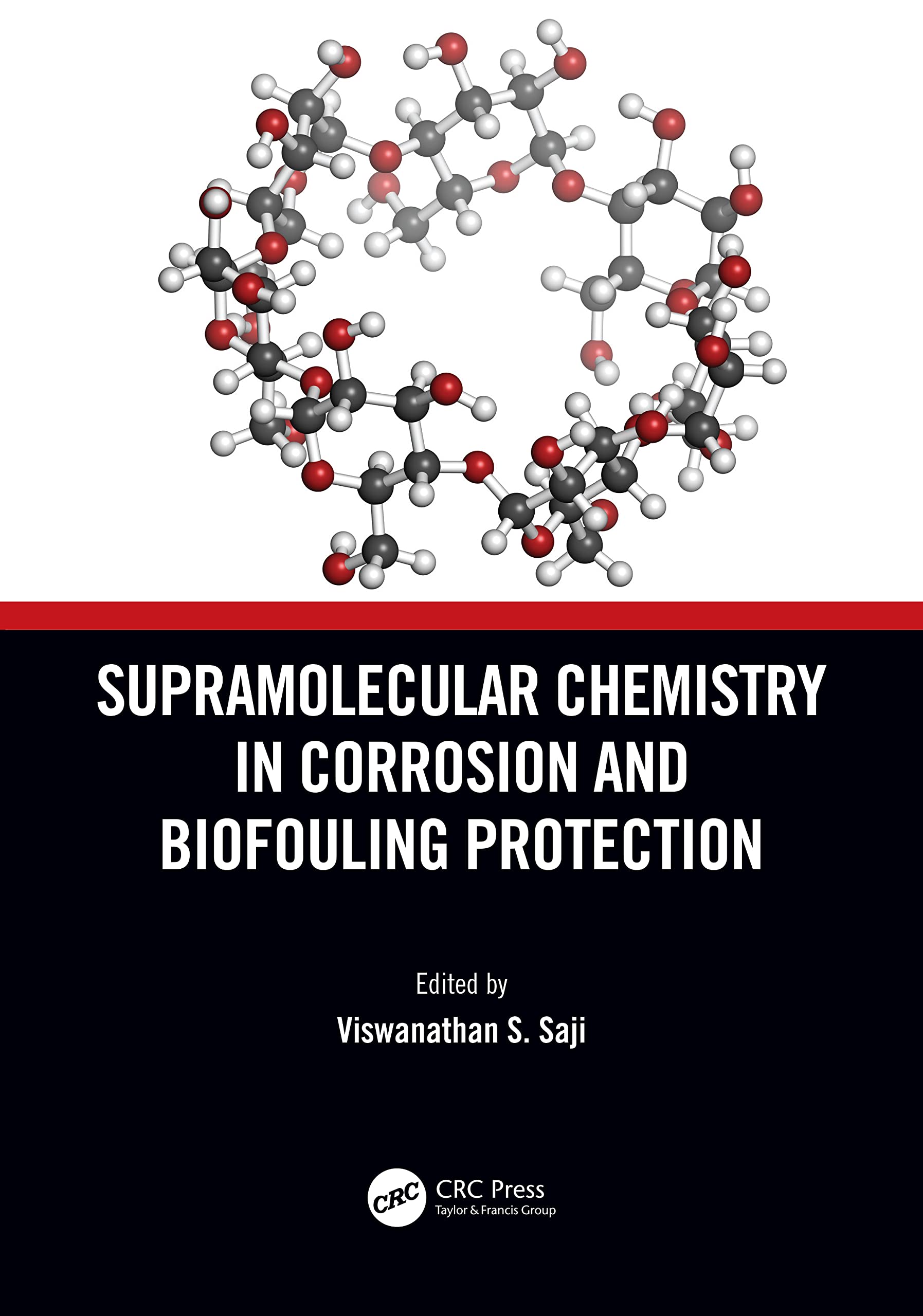 Supramolecular Chemistry in Corrosion and Biofouling Protection Business & Technology