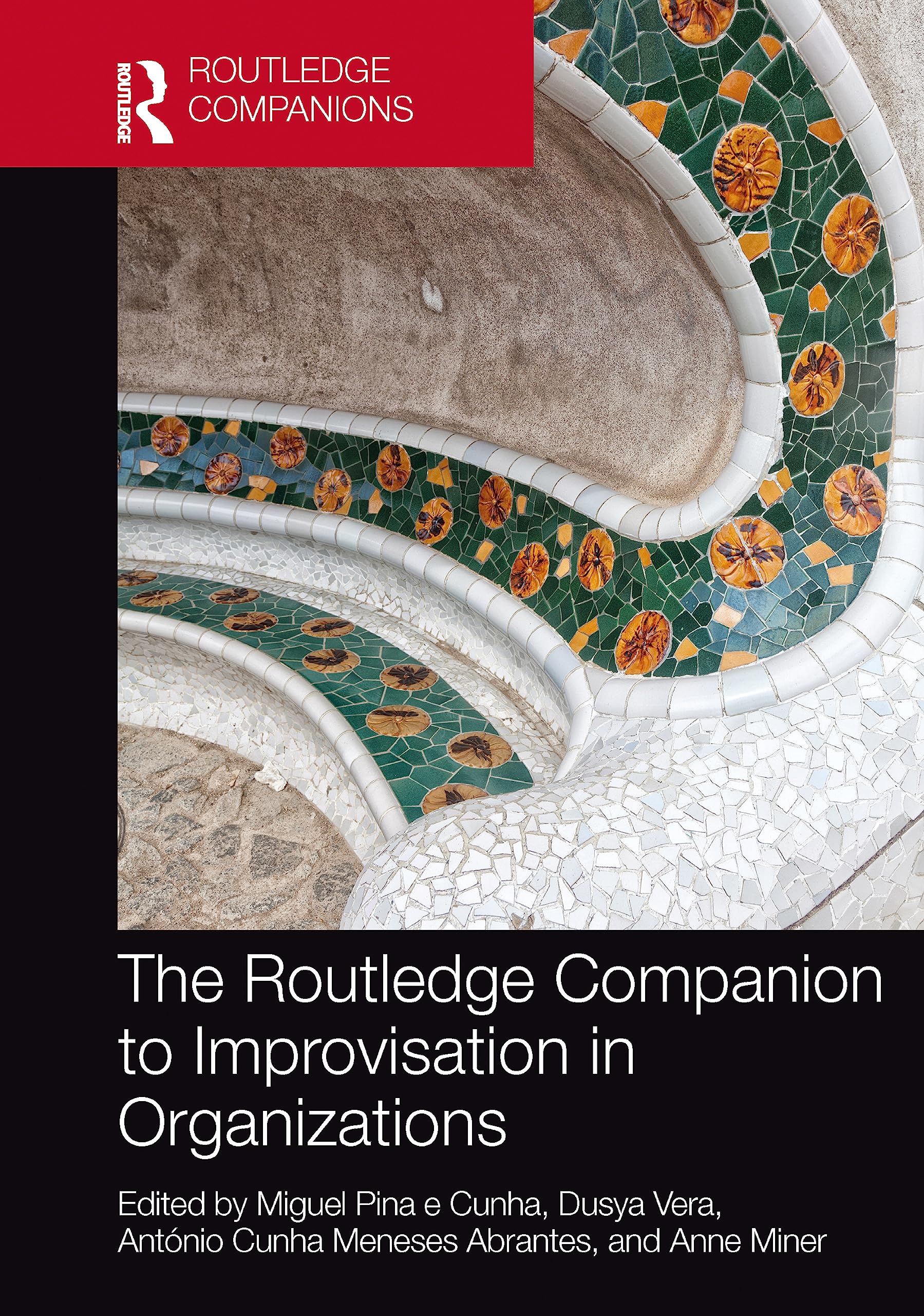 The Routledge Companion to Improvisation in Organizations Business, Finance & Career