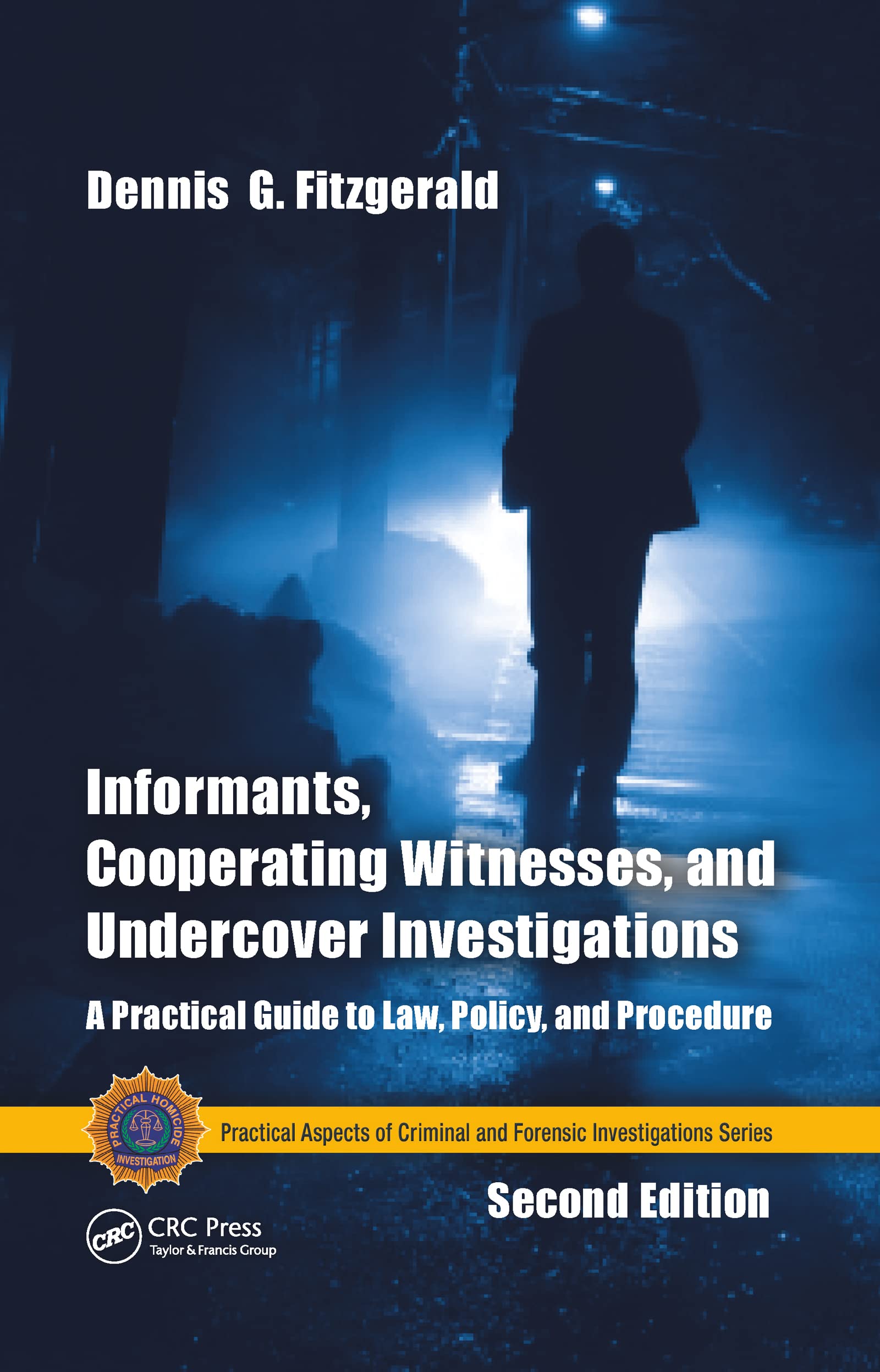 Informants, Cooperating Witnesses, and Undercover Investigations Medicine