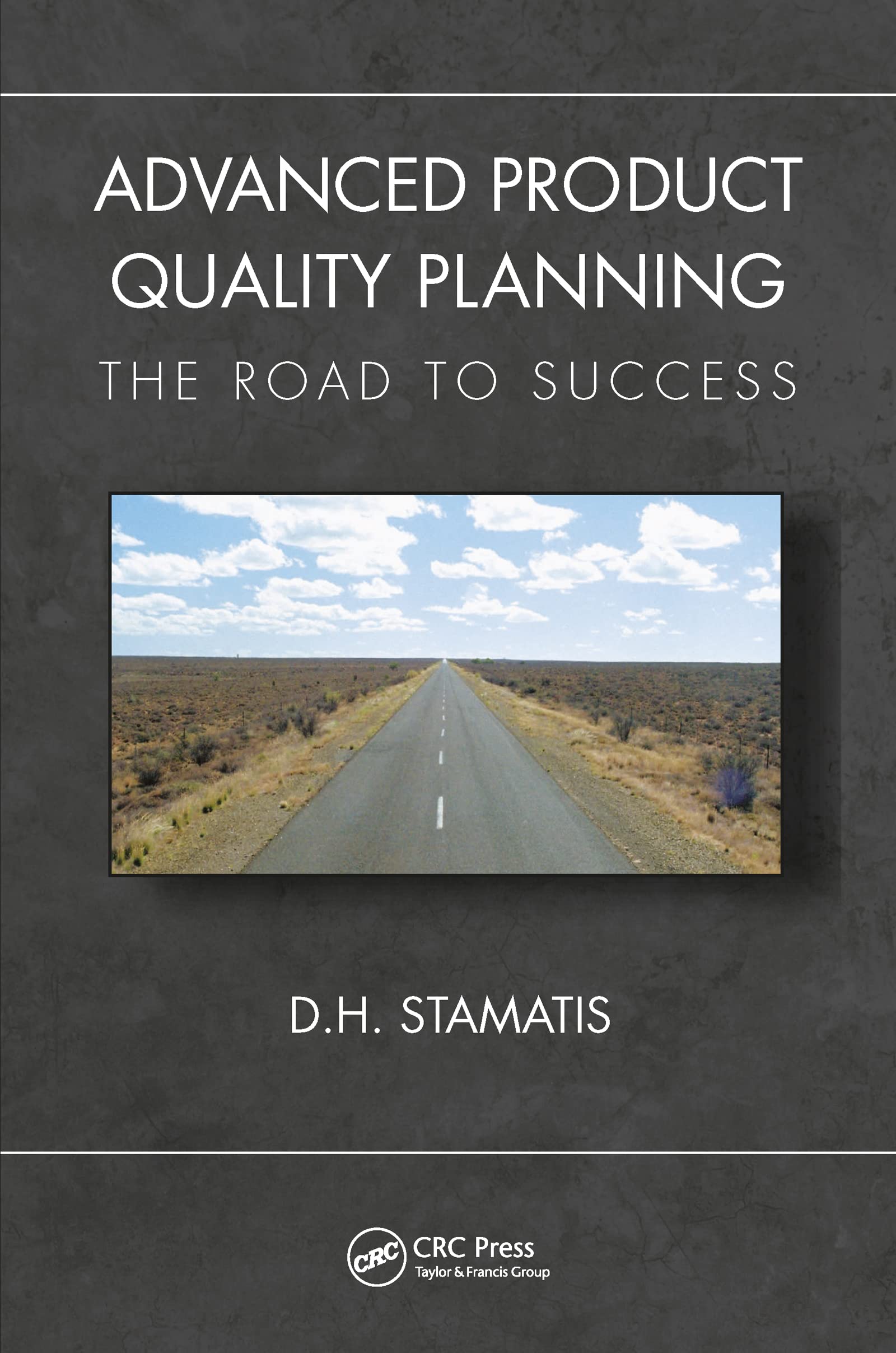Advanced Product Quality Planning: The Road to Success (Practical Quality of the Future) Business, Finance & Career
