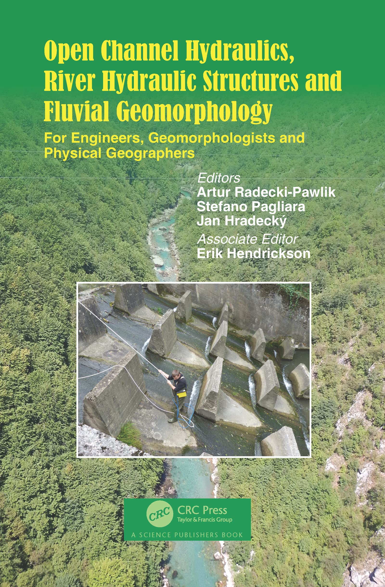 Open Channel Hydraulics, River Hydraulic Structures and Fluvial Geomorphology Business & Technology