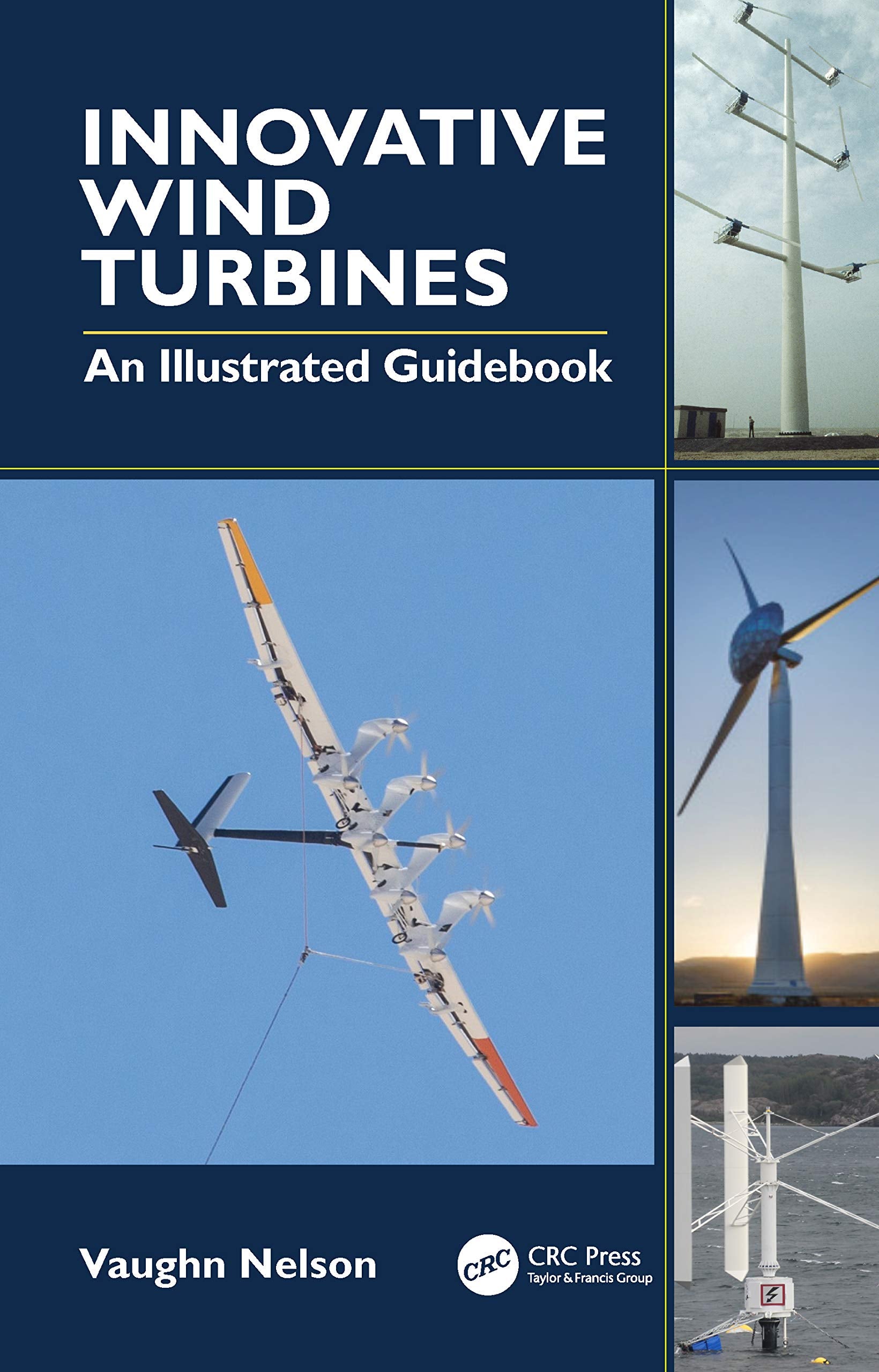 Innovative Wind Turbines: An Illustrated Guidebook Business, Finance & Career