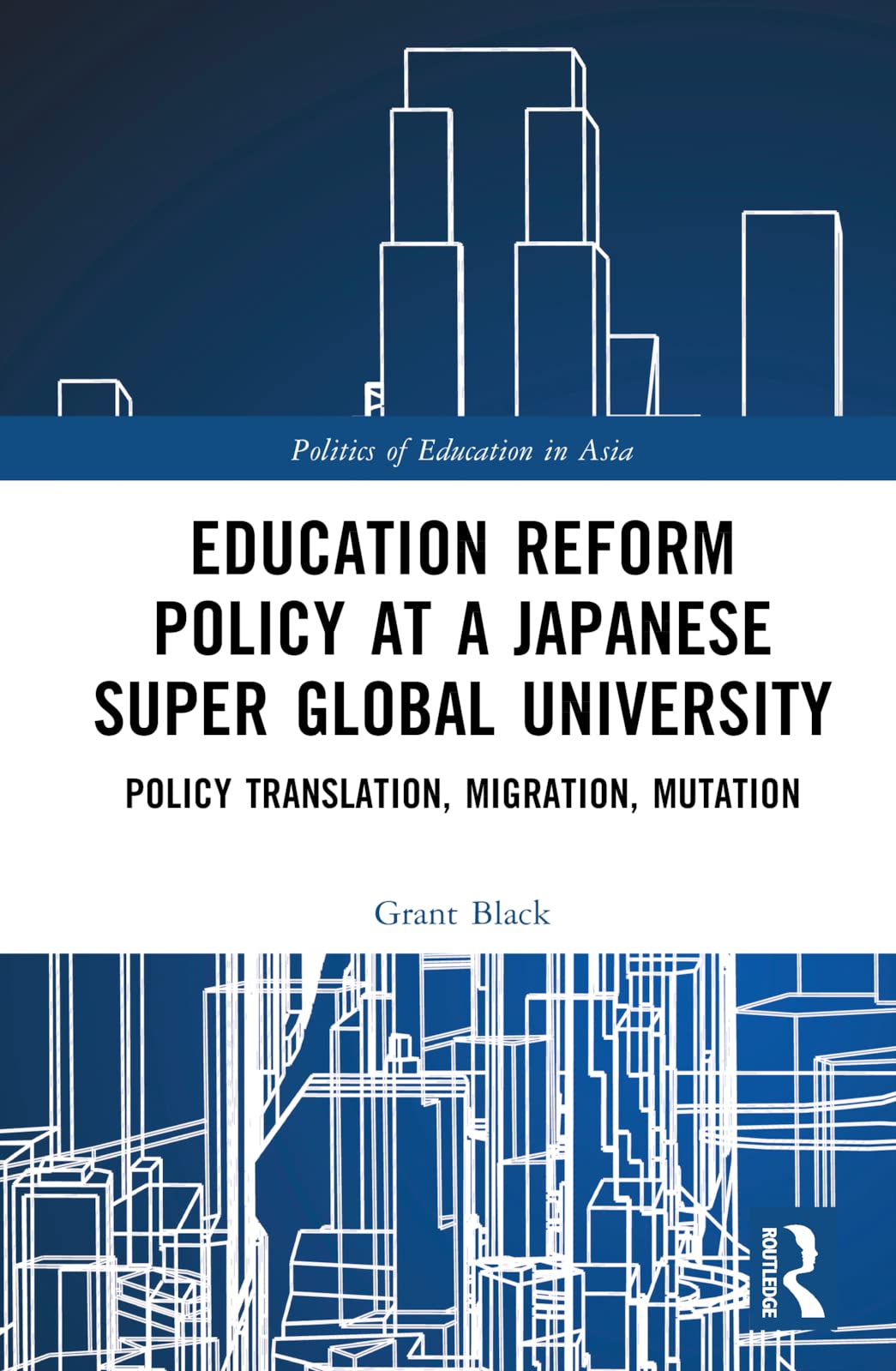 Education Reform Policy at a Japanese Super Global University Business, Finance & Career