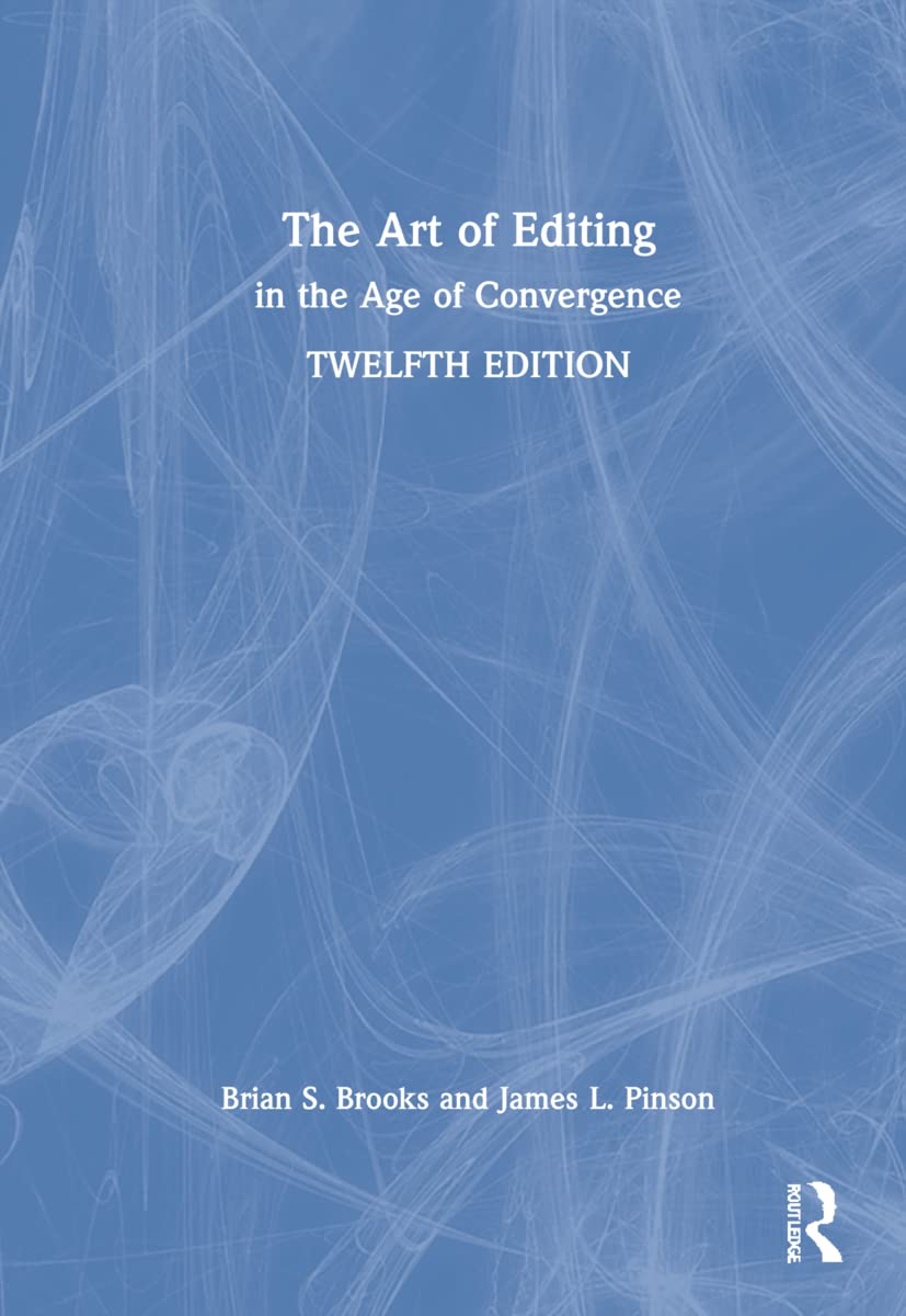The Art of Editing: in the Age of Convergence Media & Communication