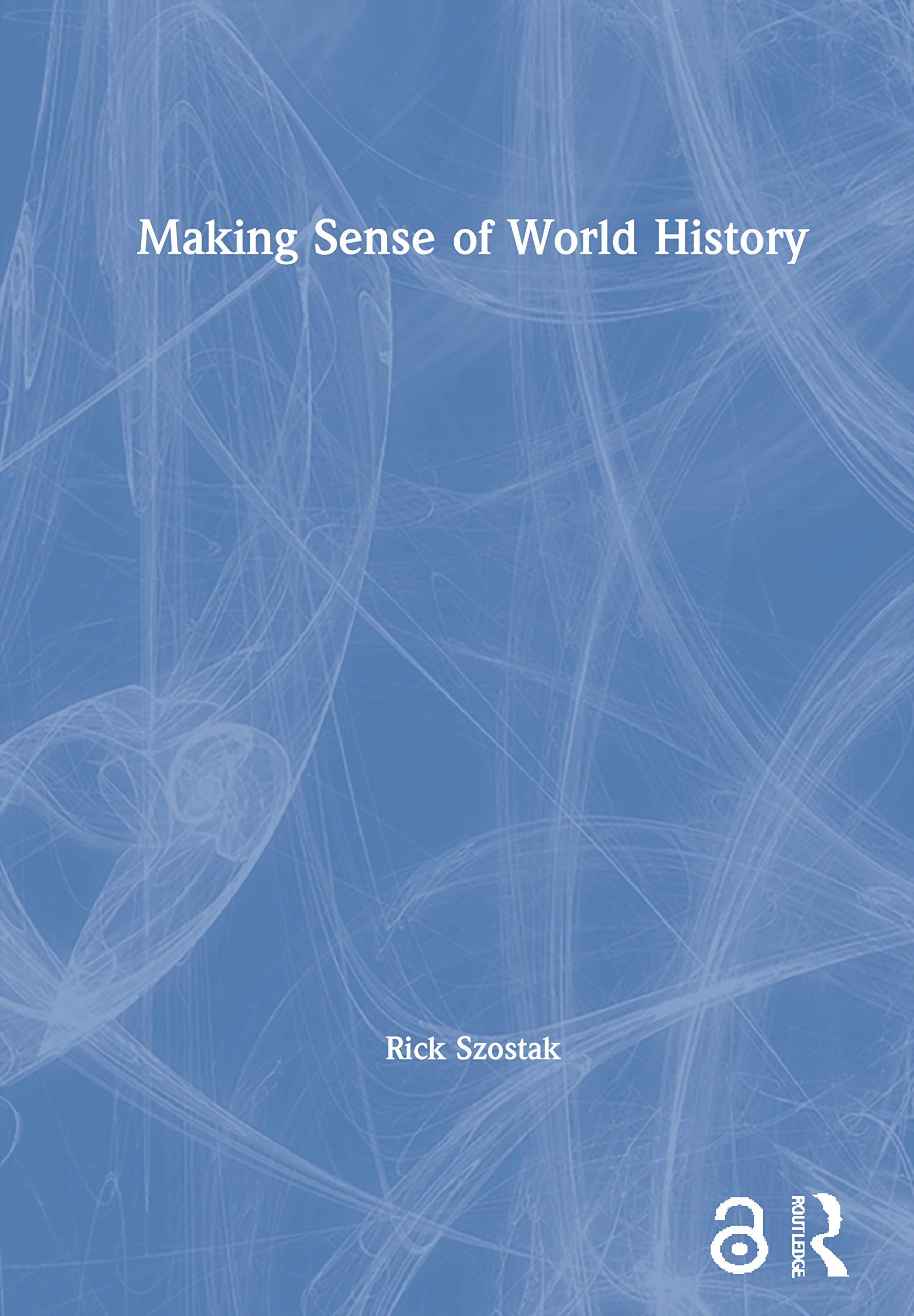 Making Sense of World History Business & Technology