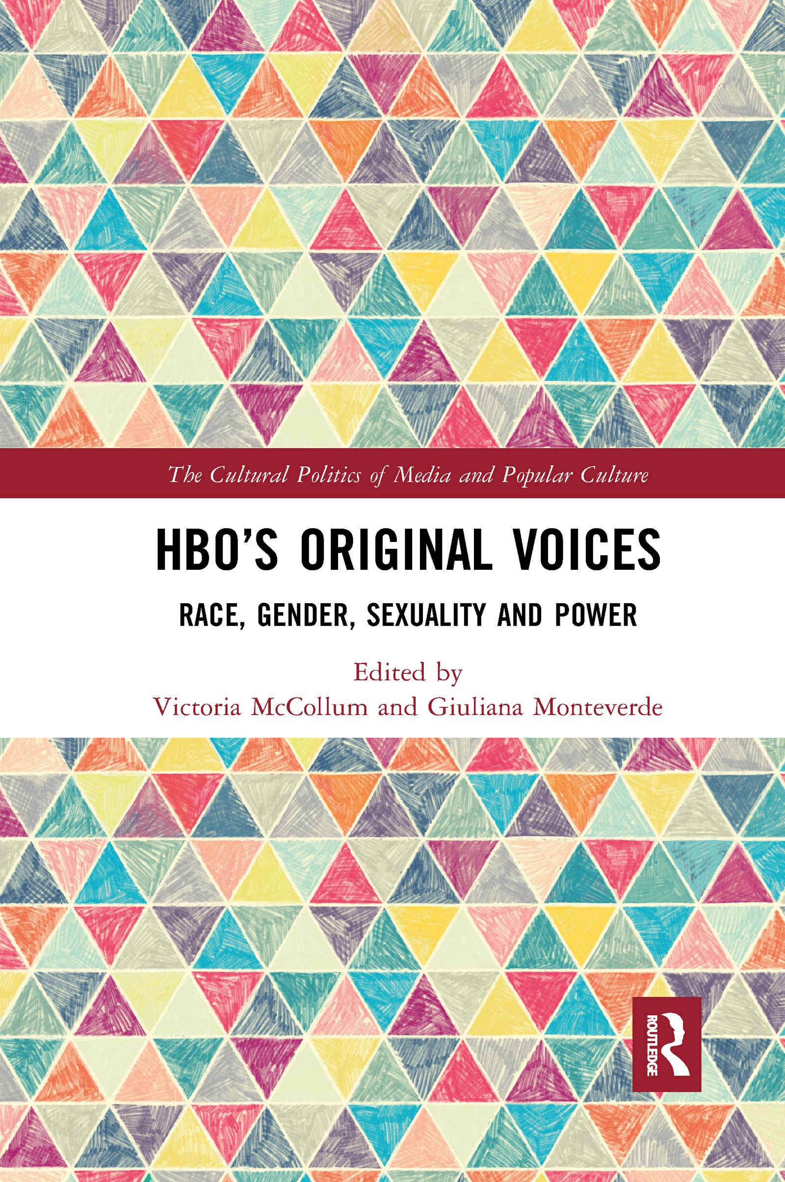 HBO’s Original Voices: Race, Gender, Sexuality and Power (Cultural Politics of Media and Popular Culture) Media & Communication