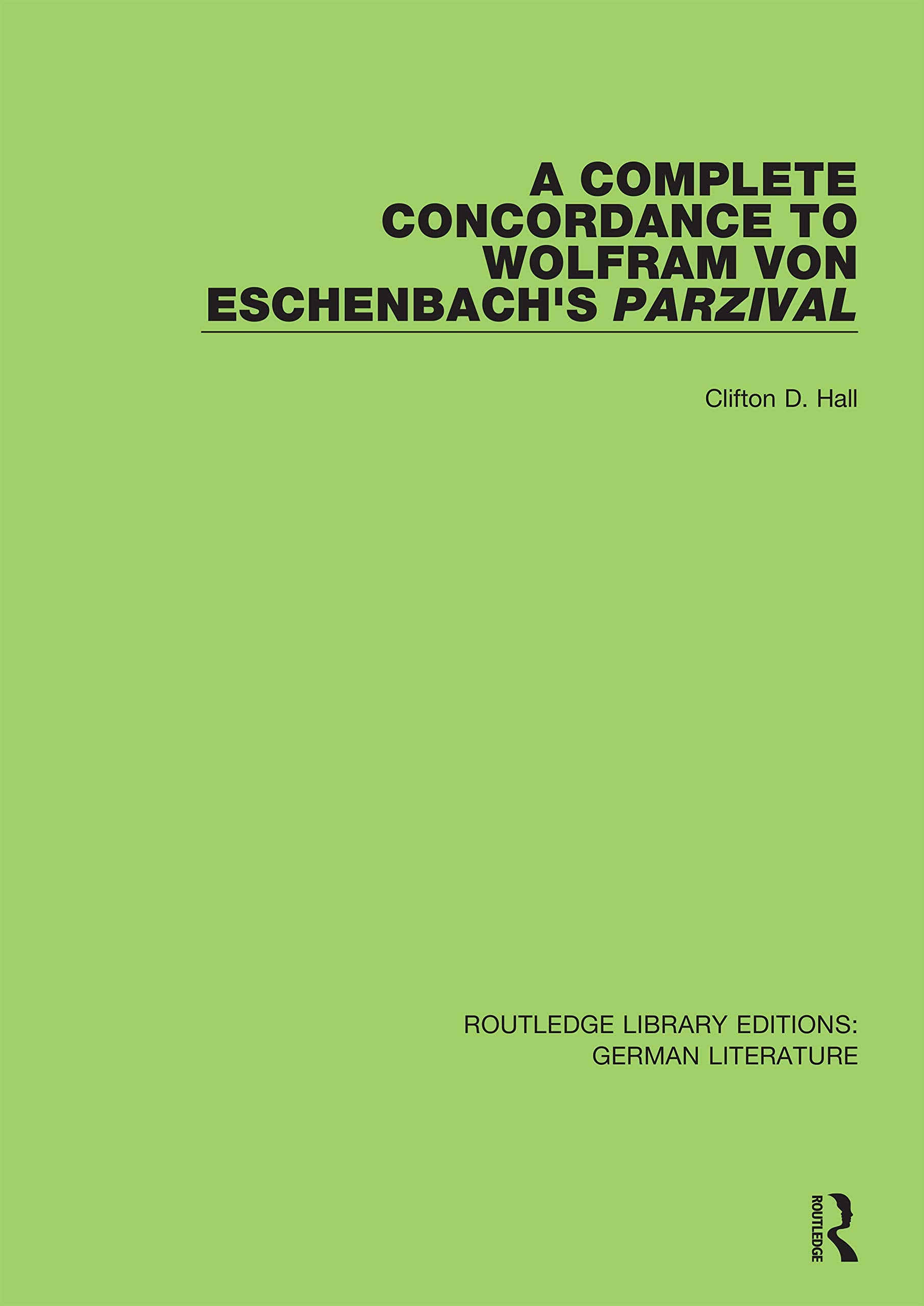 A Complete Concordance to Wolfram von Eschenbach's Parzival Contemporary literature